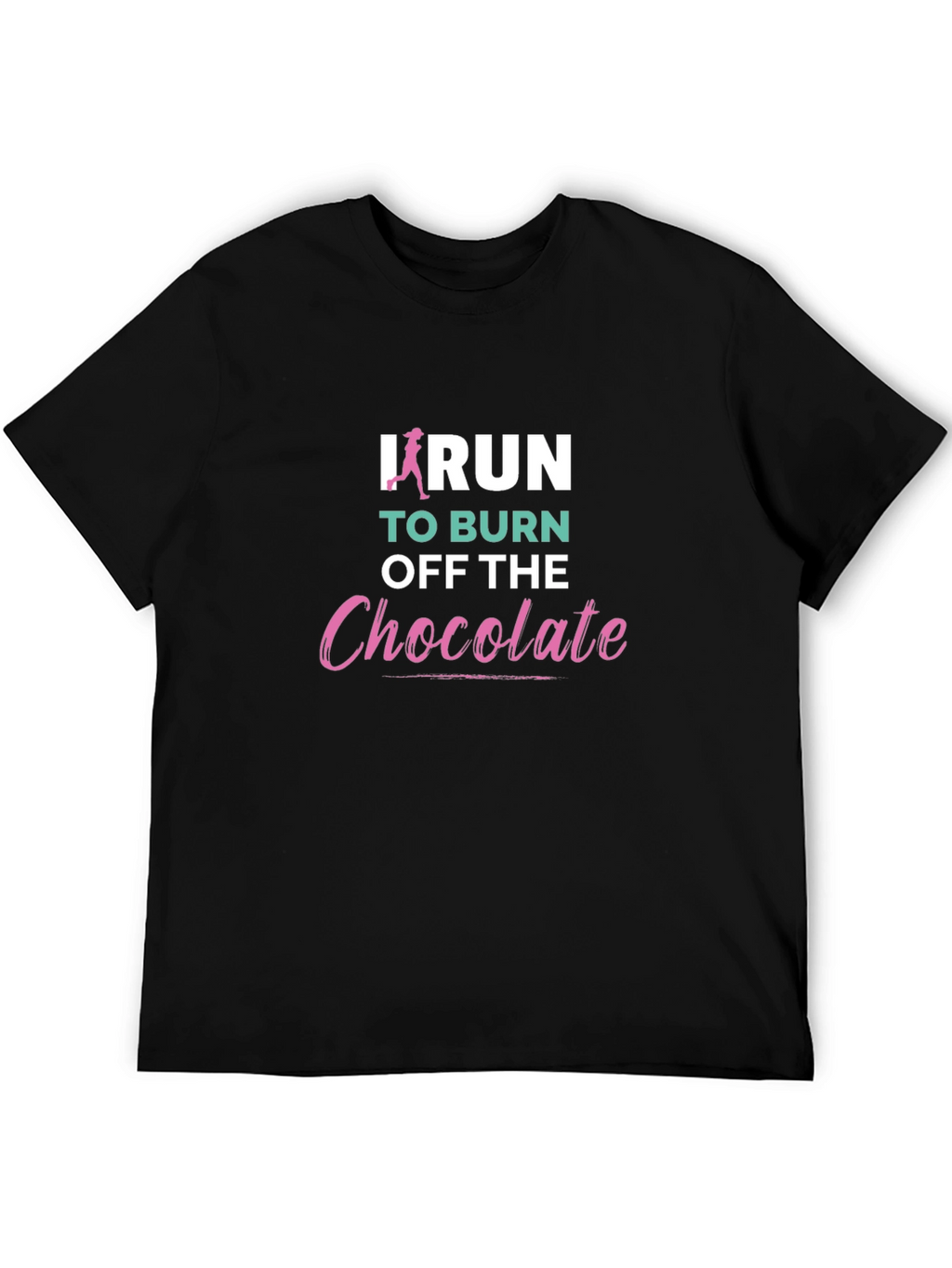 Funny Running Shirt - Burn Off Chocolate