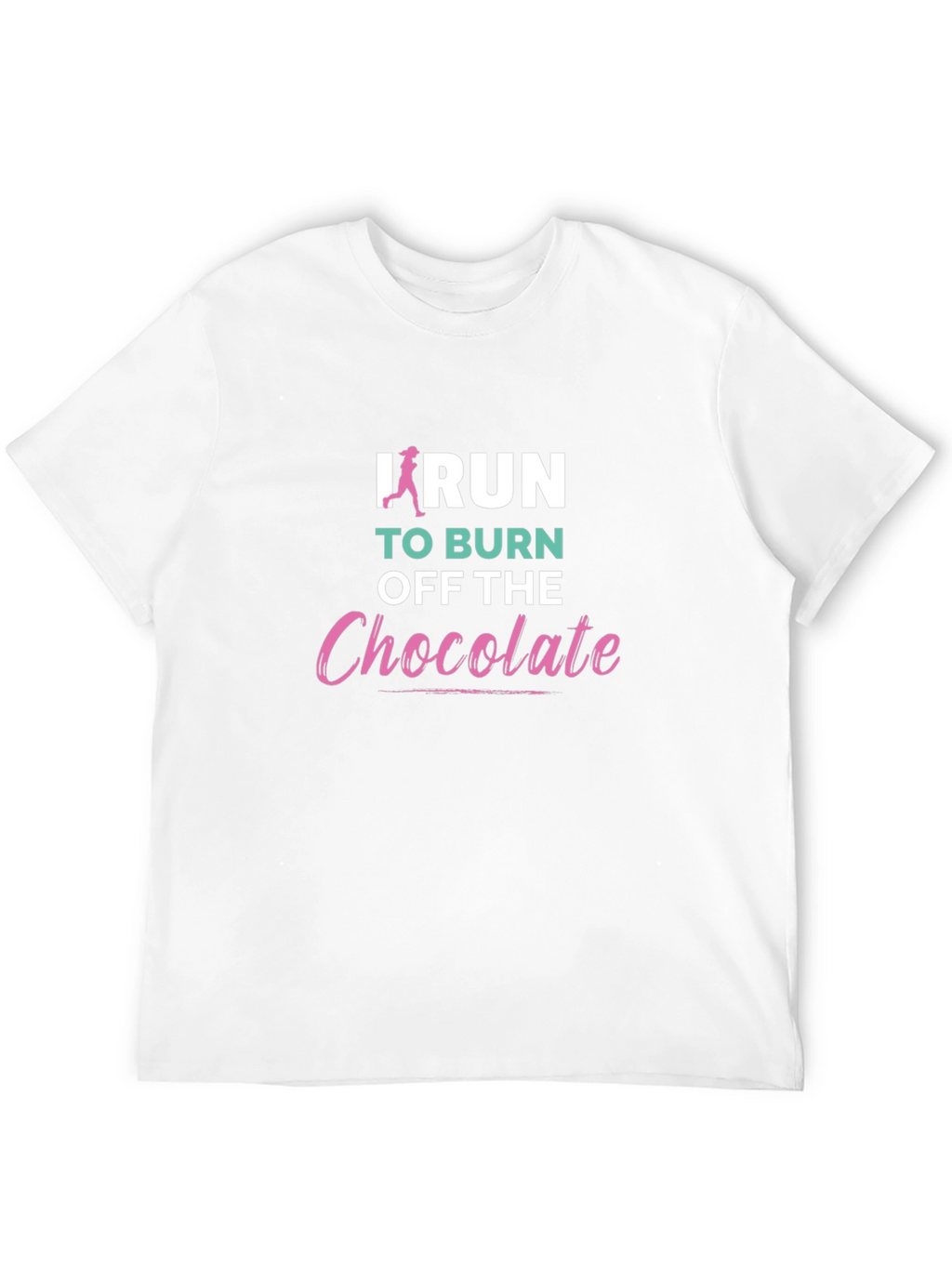 Funny Running Shirt - Burn Off Chocolate