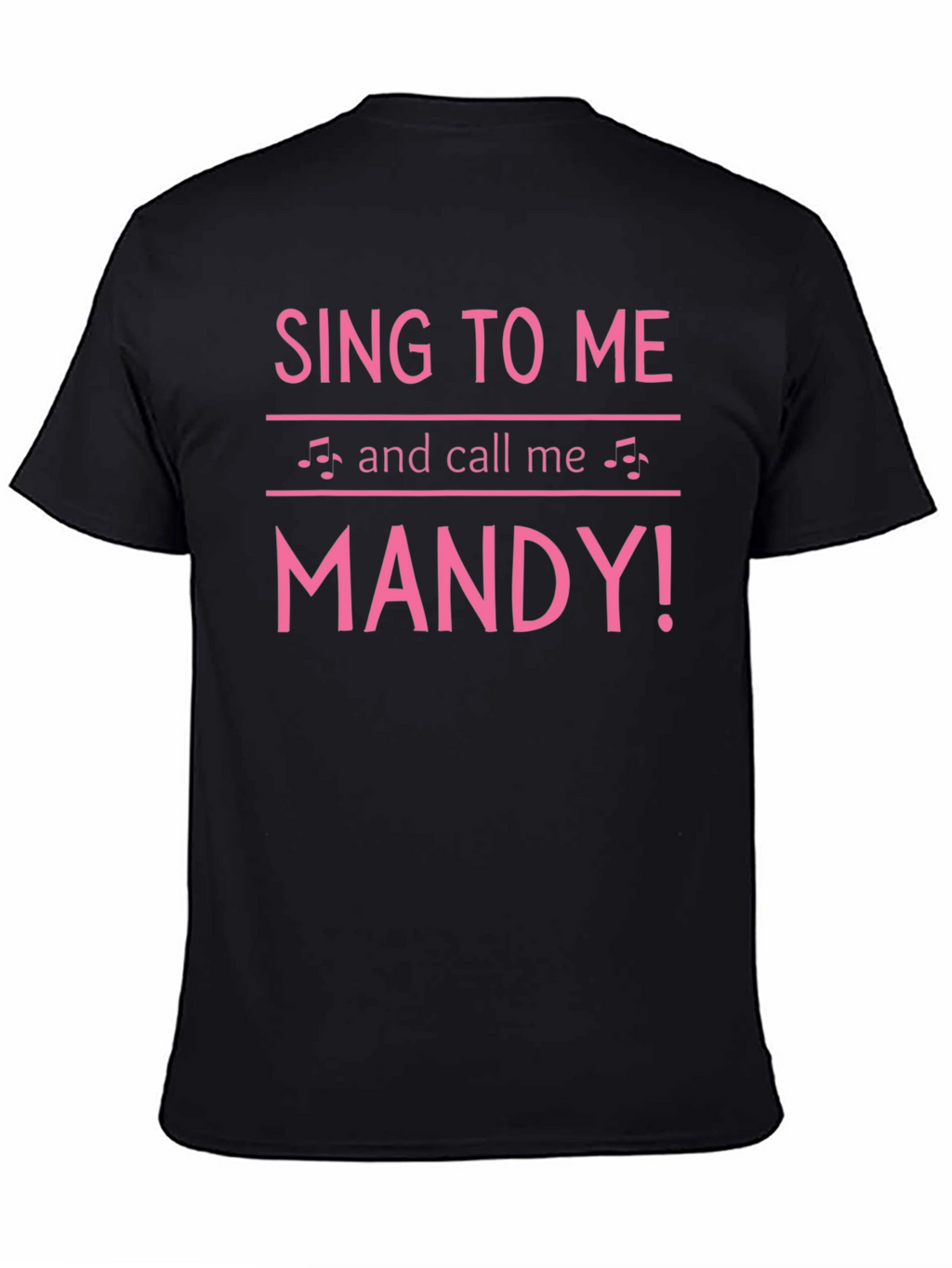 Sing to Me Mandy Graphic T-Shirt