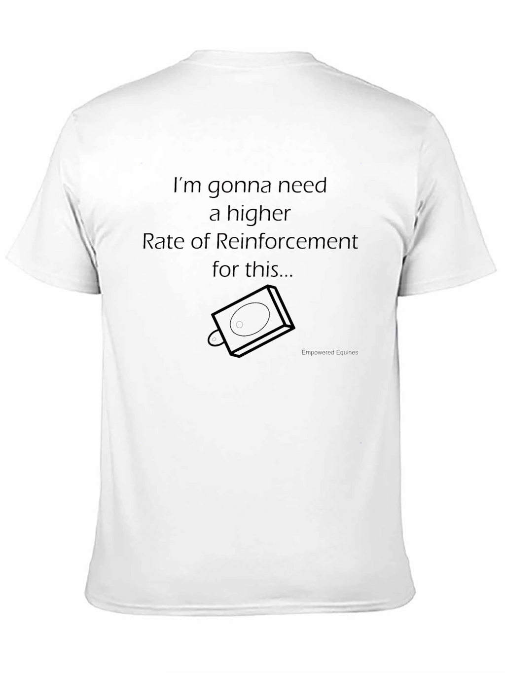 Higher Reinforcement Funny Graphic T-Shirt