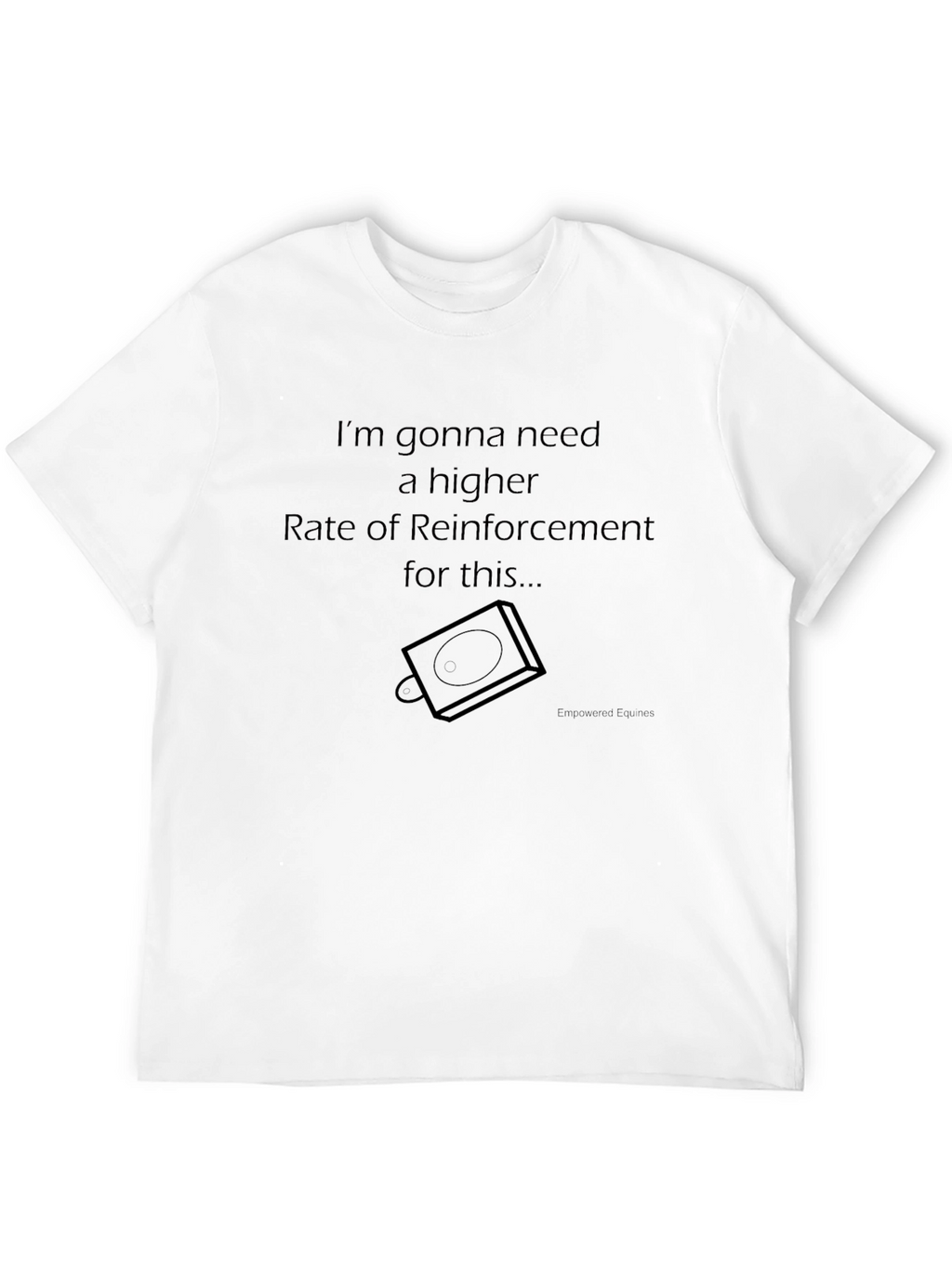 Higher Reinforcement Funny Graphic T-Shirt