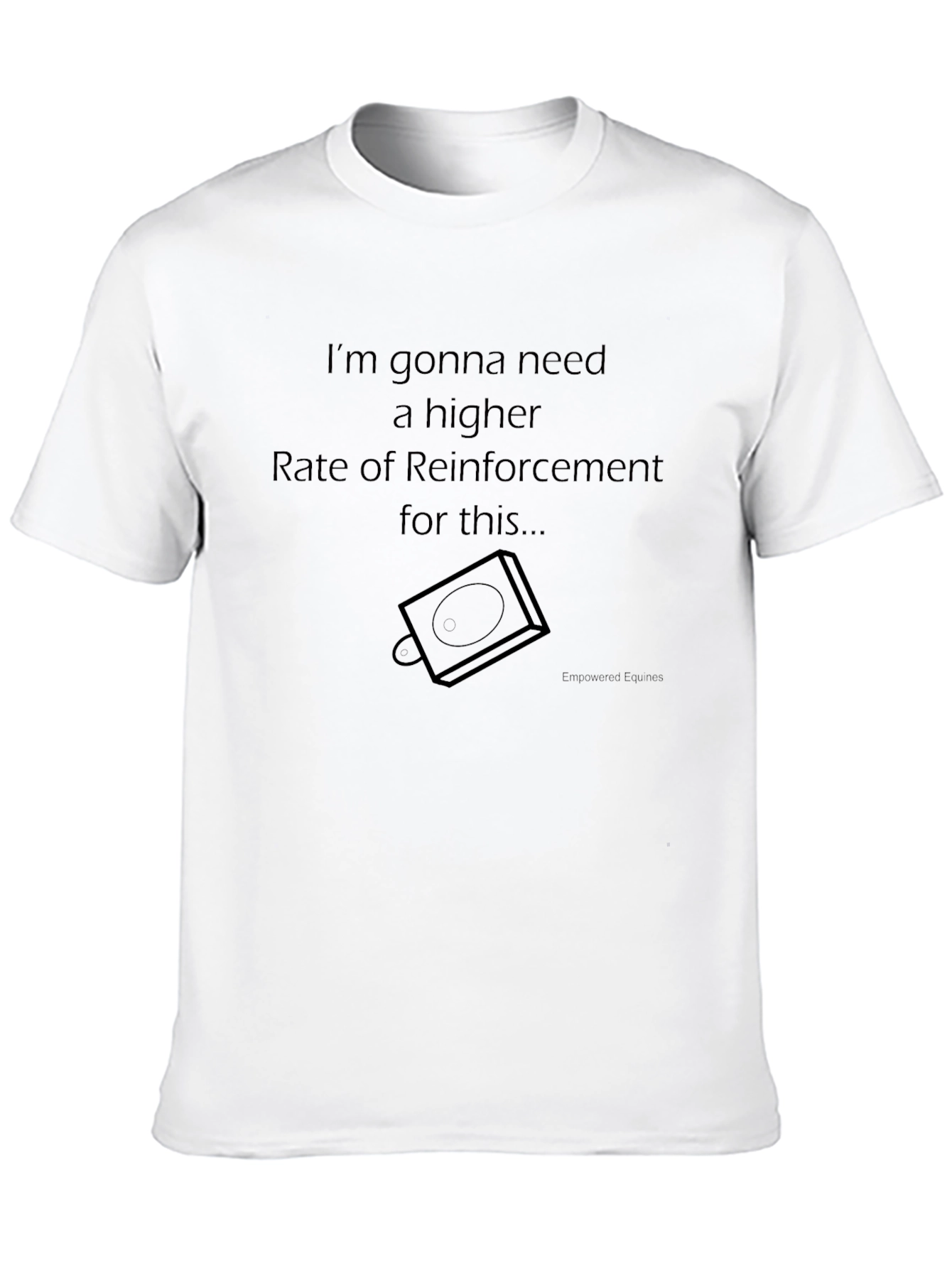 Higher Reinforcement Funny Graphic T-Shirt