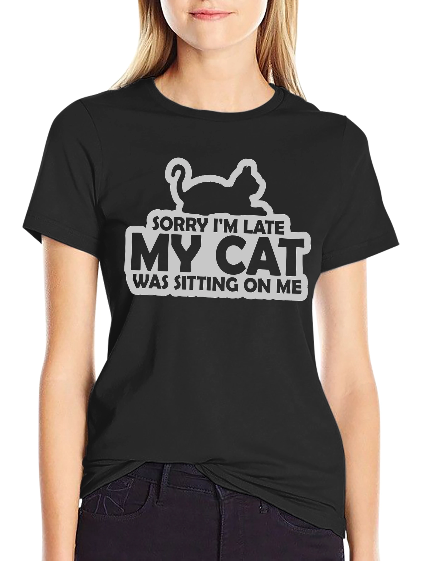 Sorry Im Late My Cat T-Shirt