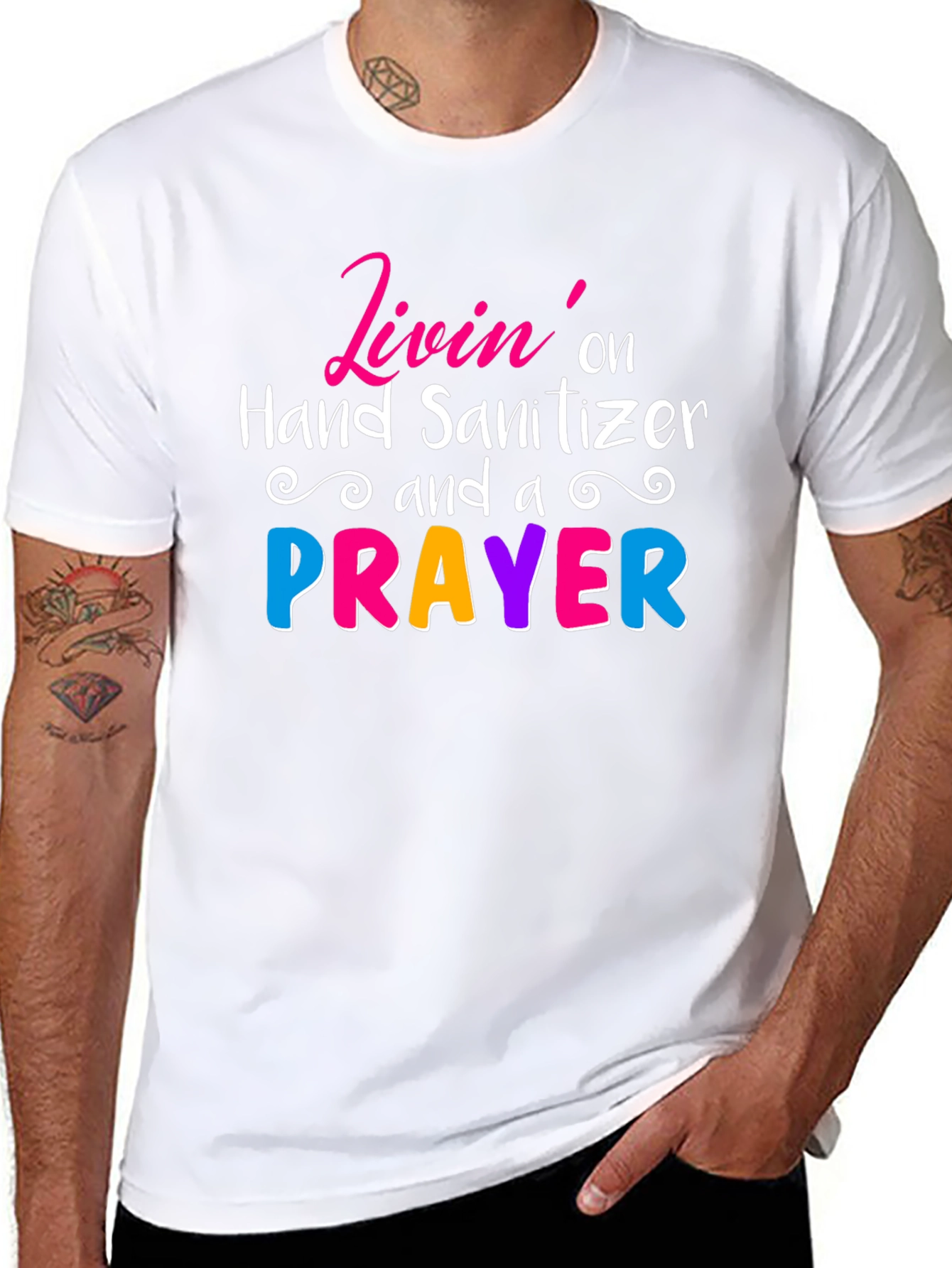 Livin on Hand Sanitizer & a Prayer Tee