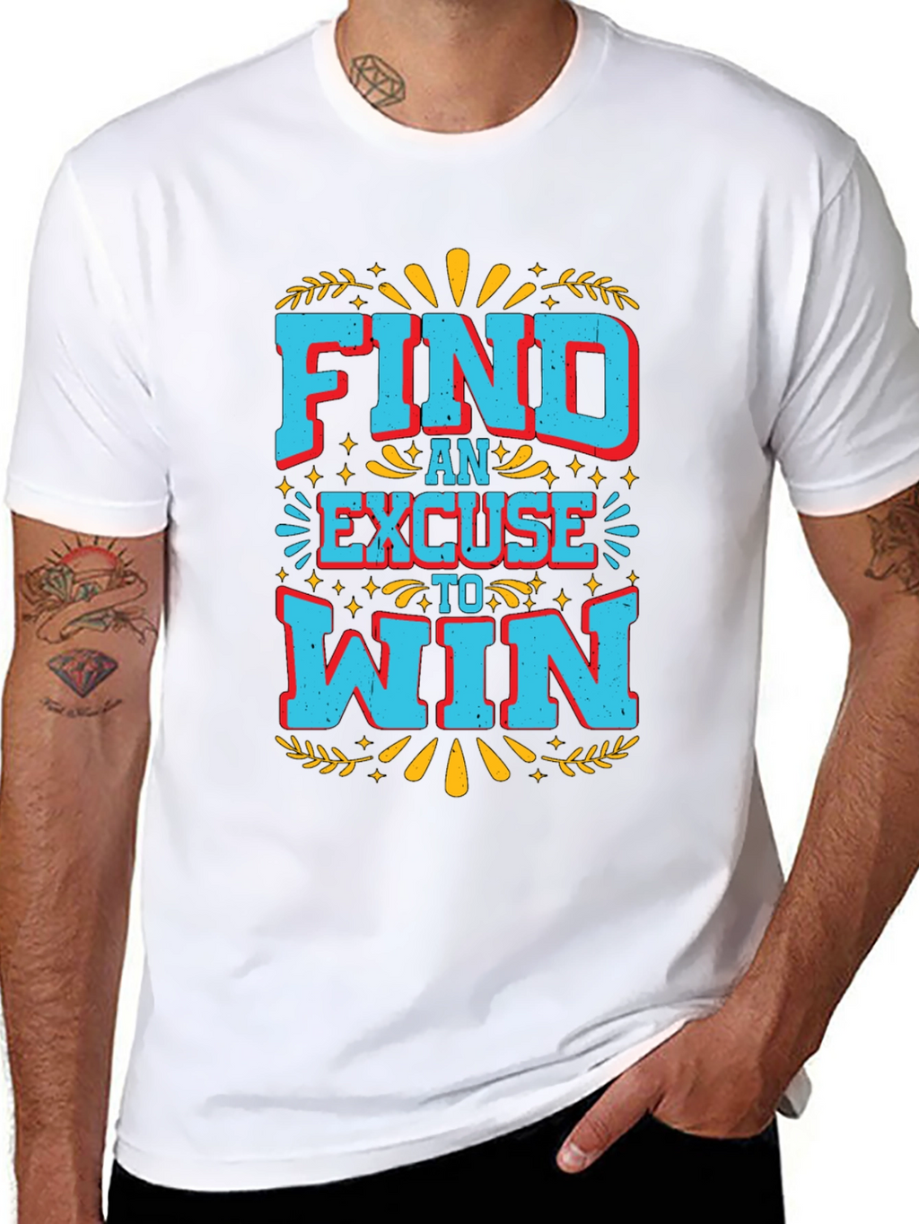 Find An Excuse To Win Graphic Tee