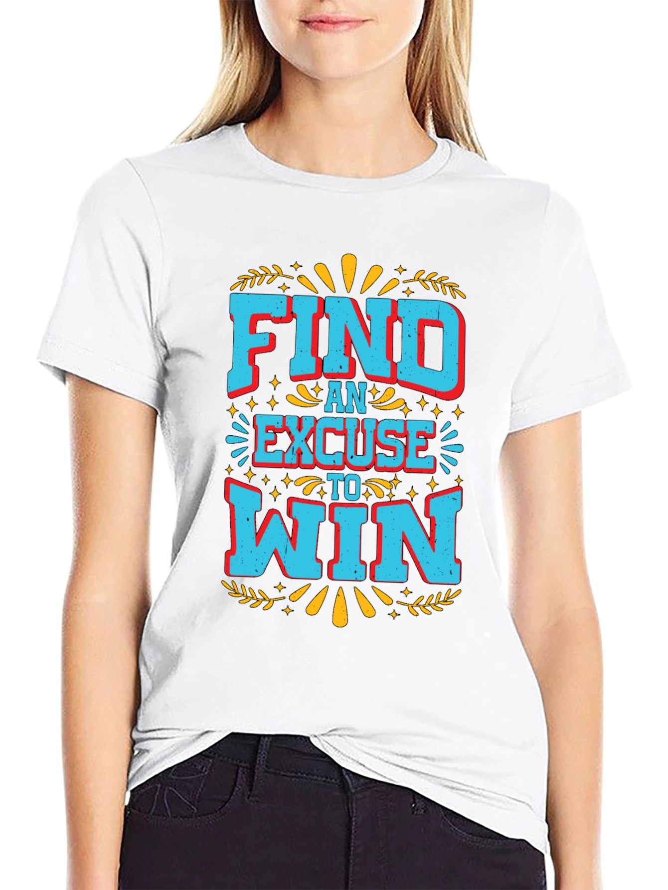 Find An Excuse To Win Graphic Tee