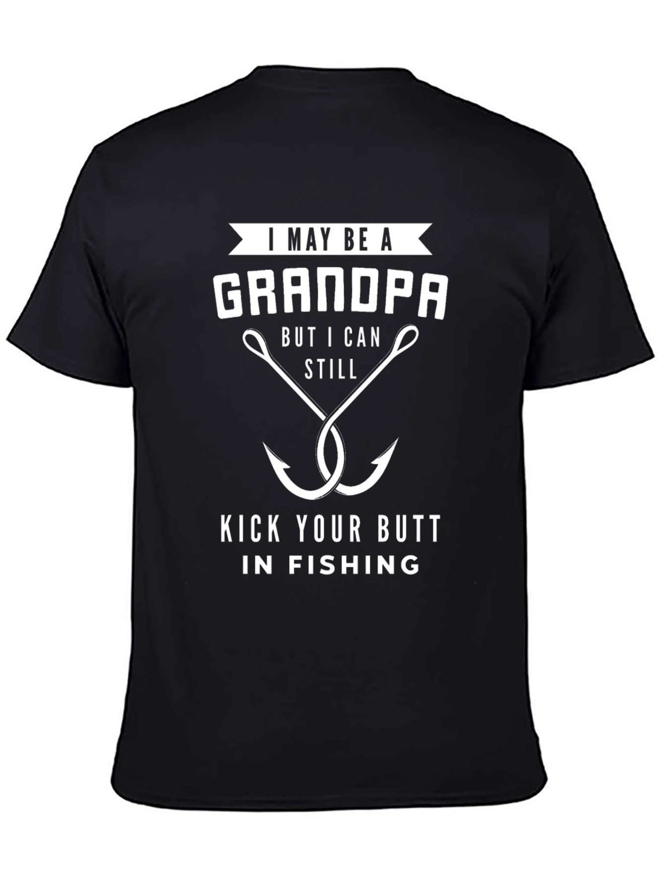 Grandpa Fishing T-Shirt - I May Be a Grandpa