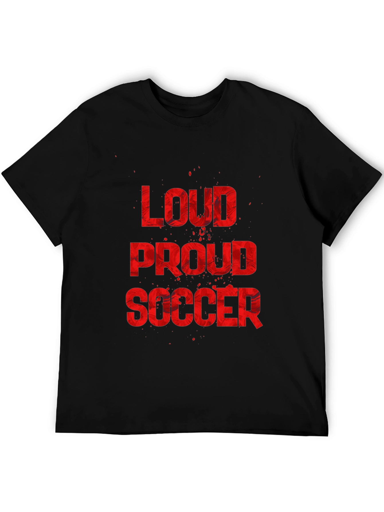Loud Proud Soccer Graphic Tee - Black Cotton T-Shirt
