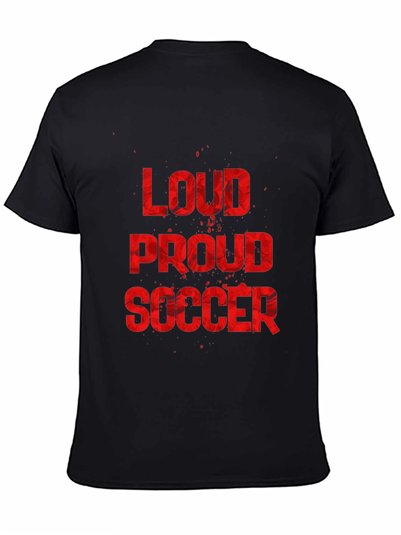 Loud Proud Soccer Graphic Tee - Black Cotton T-Shirt