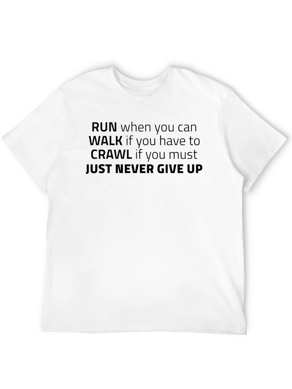 Motivational Never Give Up Black T-Shirt