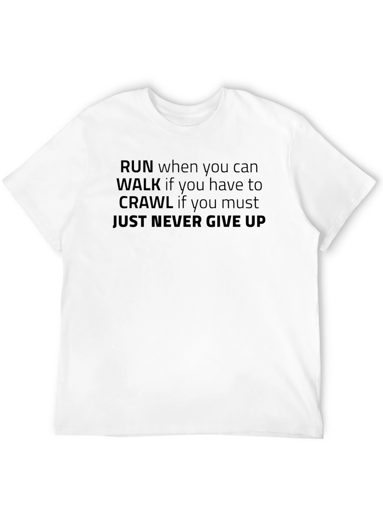 Motivational Never Give Up Black T-Shirt