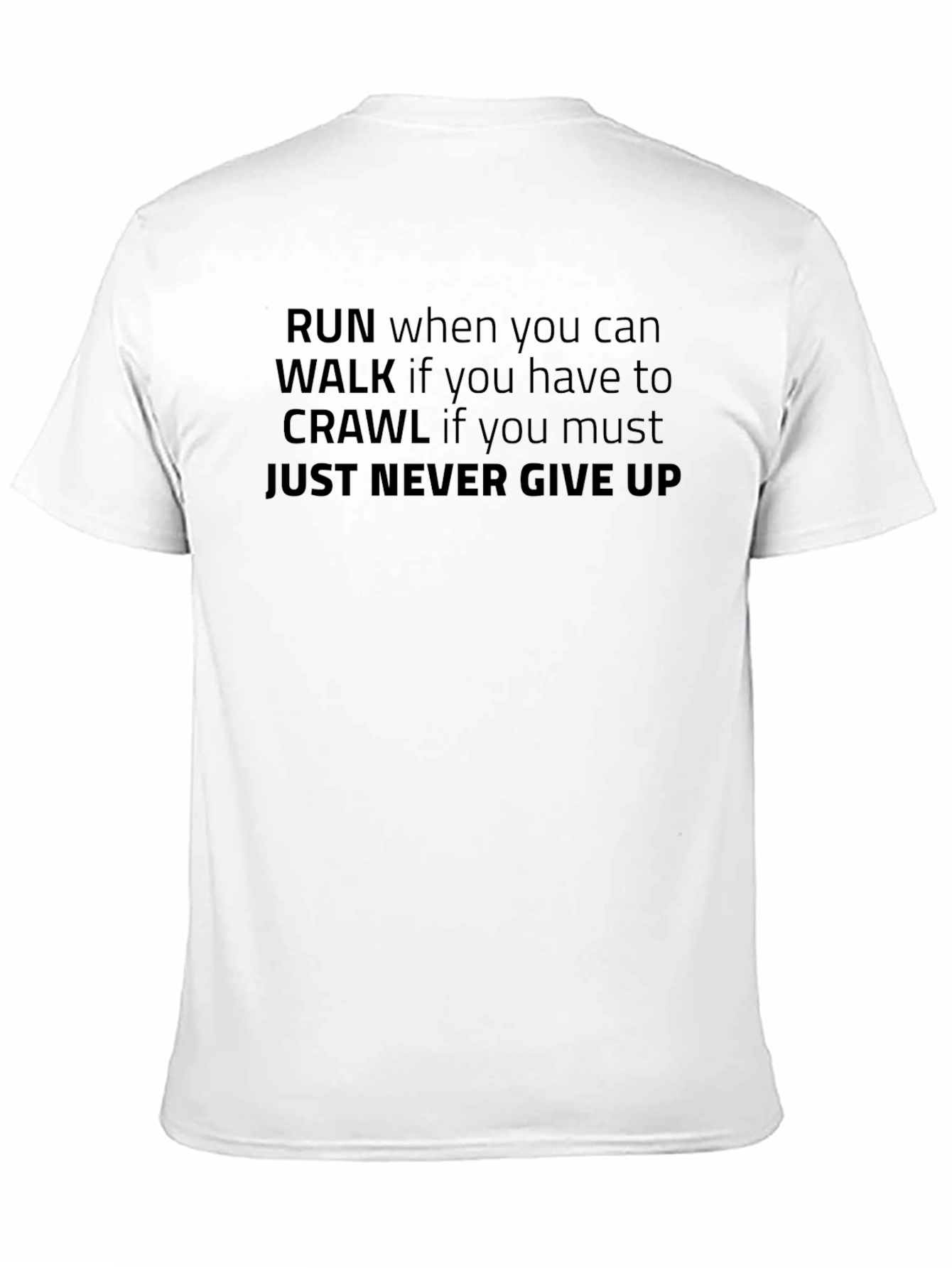 Motivational Never Give Up Black T-Shirt