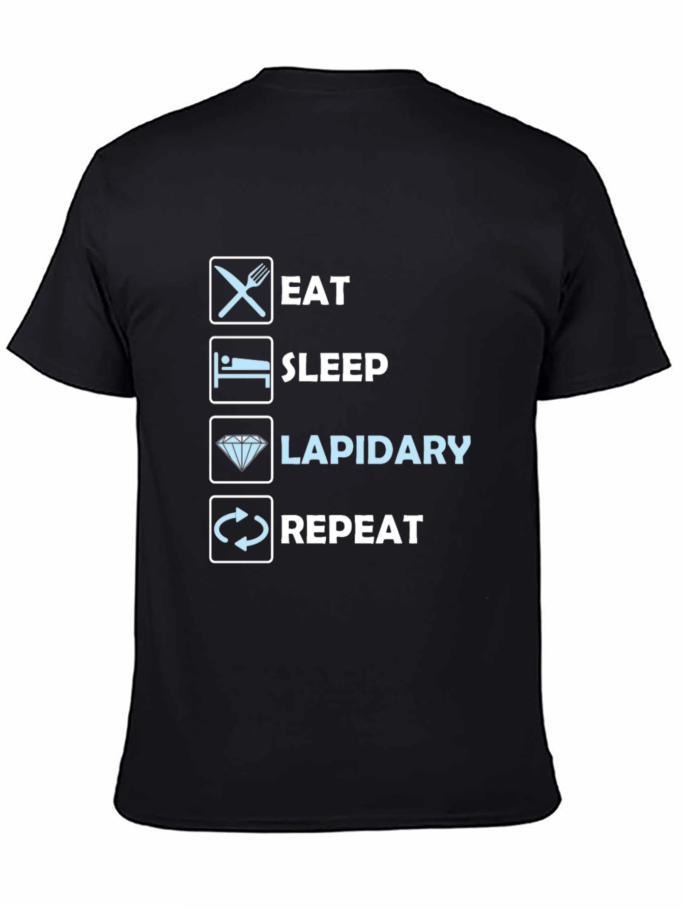 Eat Sleep Lapidary Repeat T-Shirt