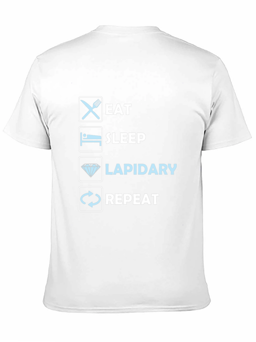 Eat Sleep Lapidary Repeat T-Shirt