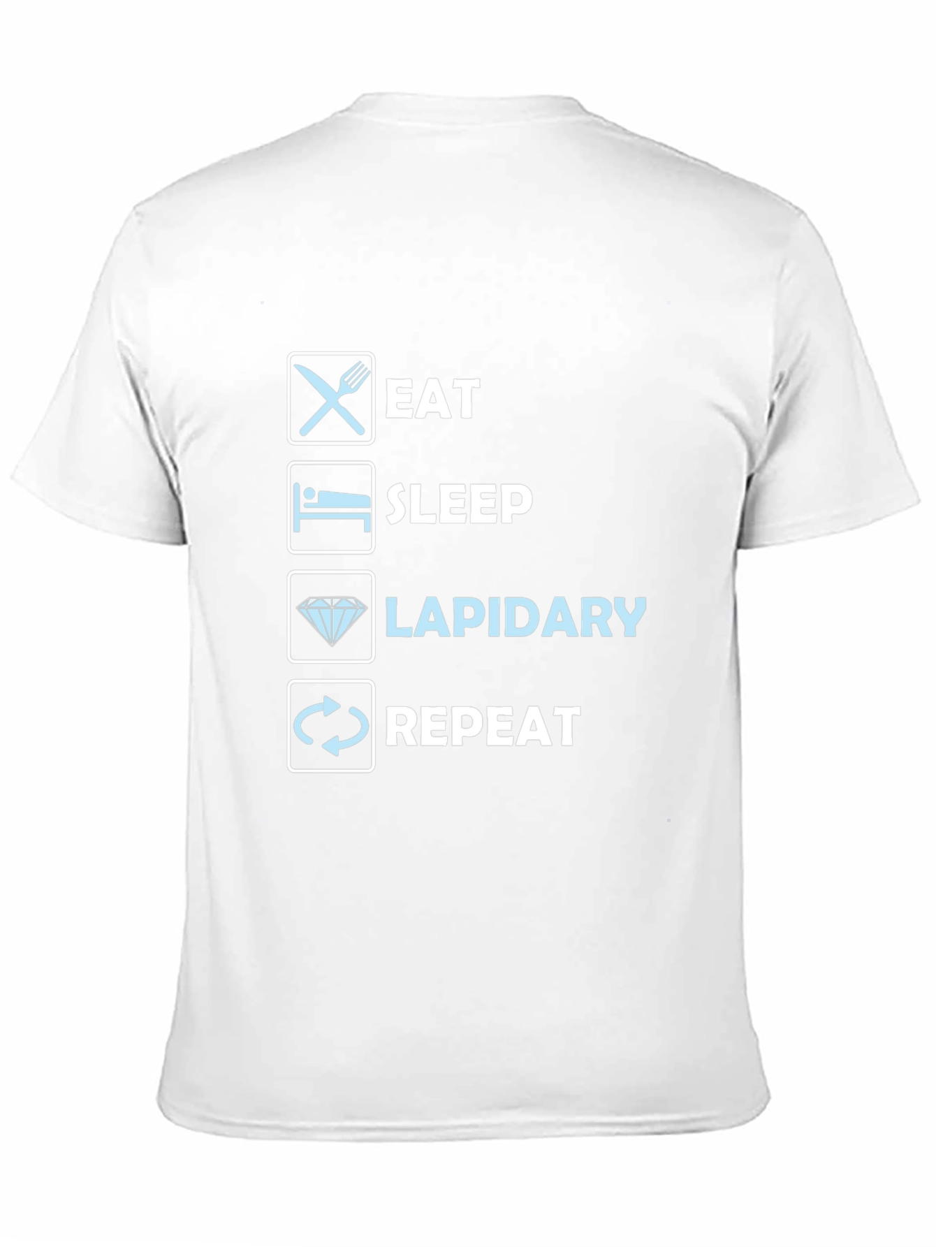 Eat Sleep Lapidary Repeat T-Shirt