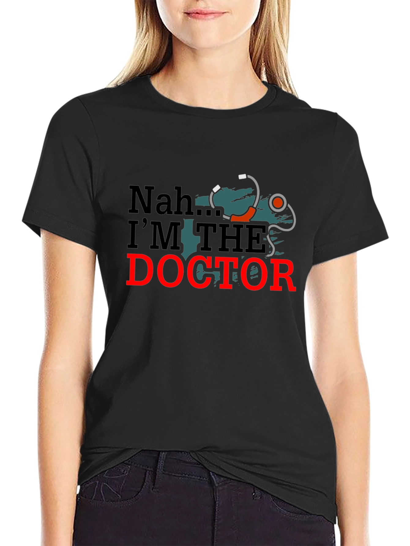 Nah Im The Doctor T-Shirt Funny Doctor Gift