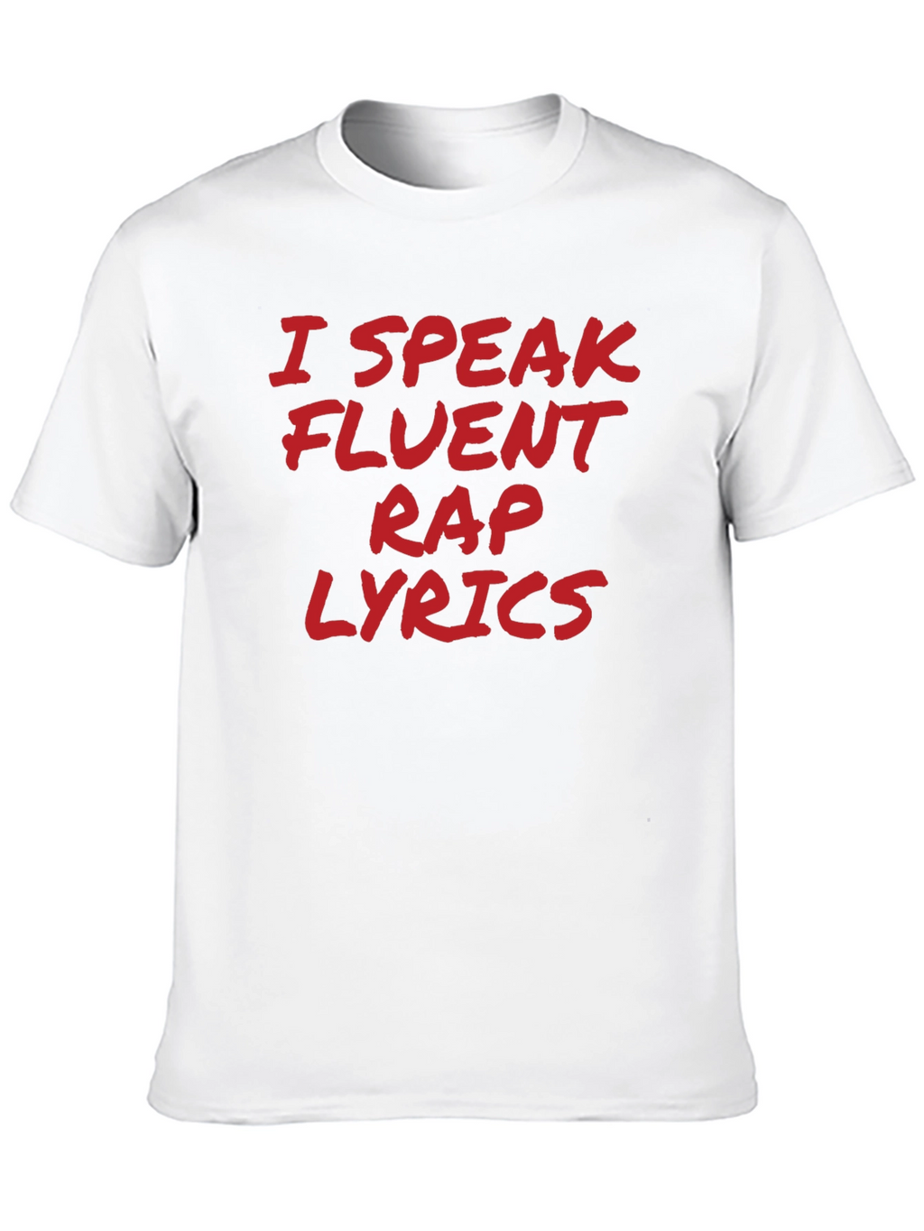 I Speak Fluent Rap Lyrics Black T-Shirt