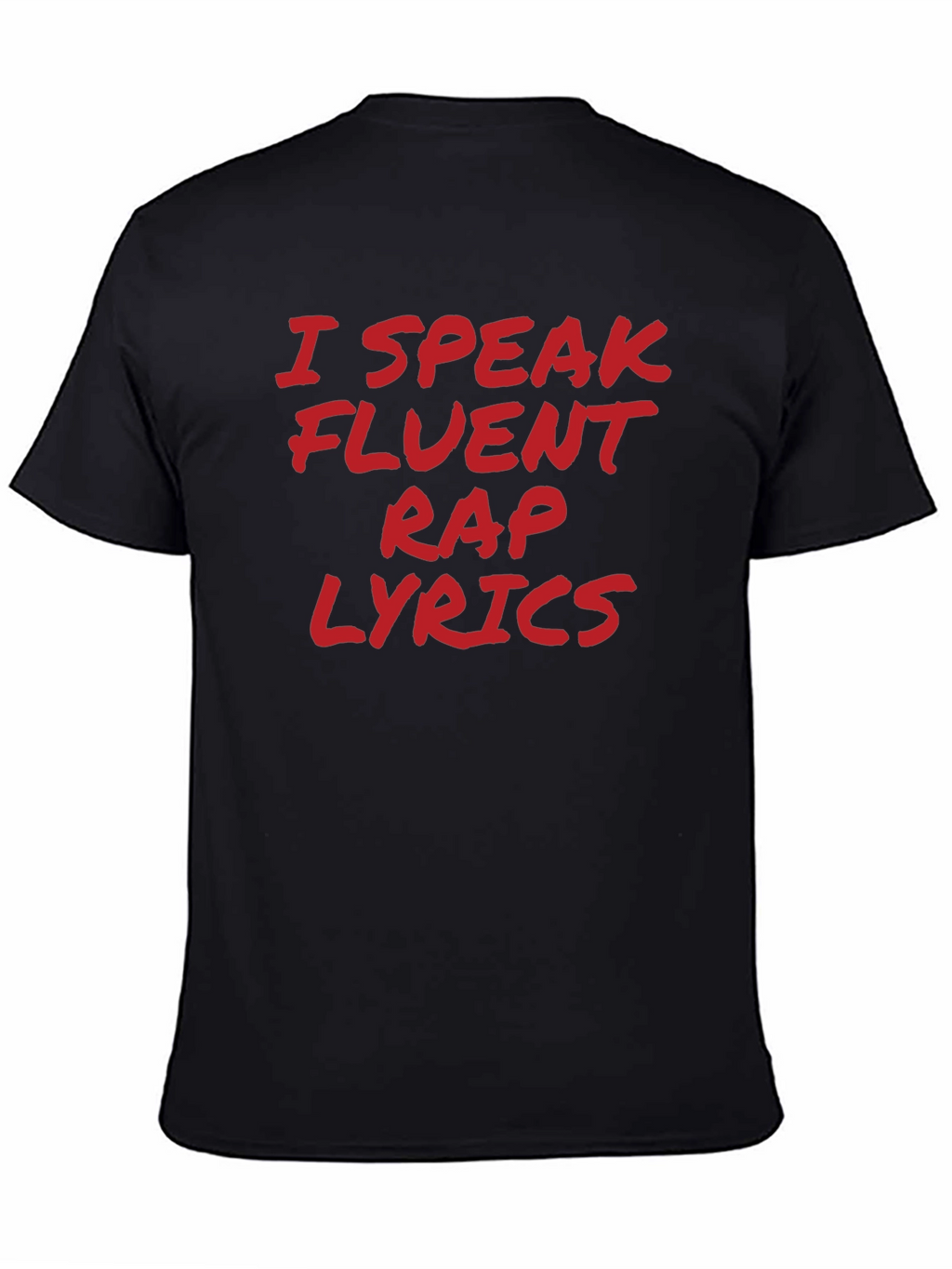 I Speak Fluent Rap Lyrics Black T-Shirt