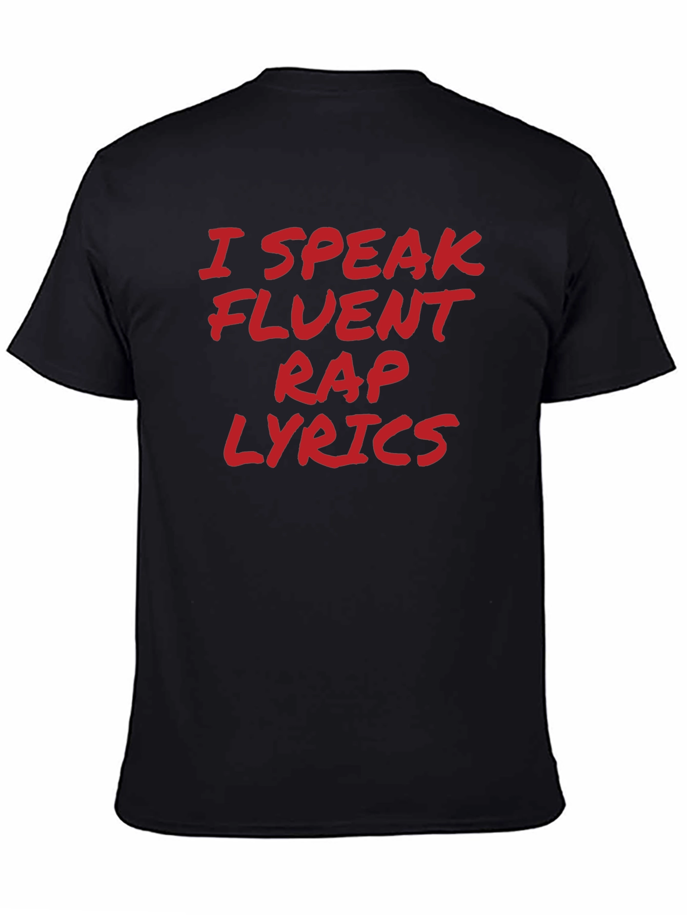 I Speak Fluent Rap Lyrics Black T-Shirt