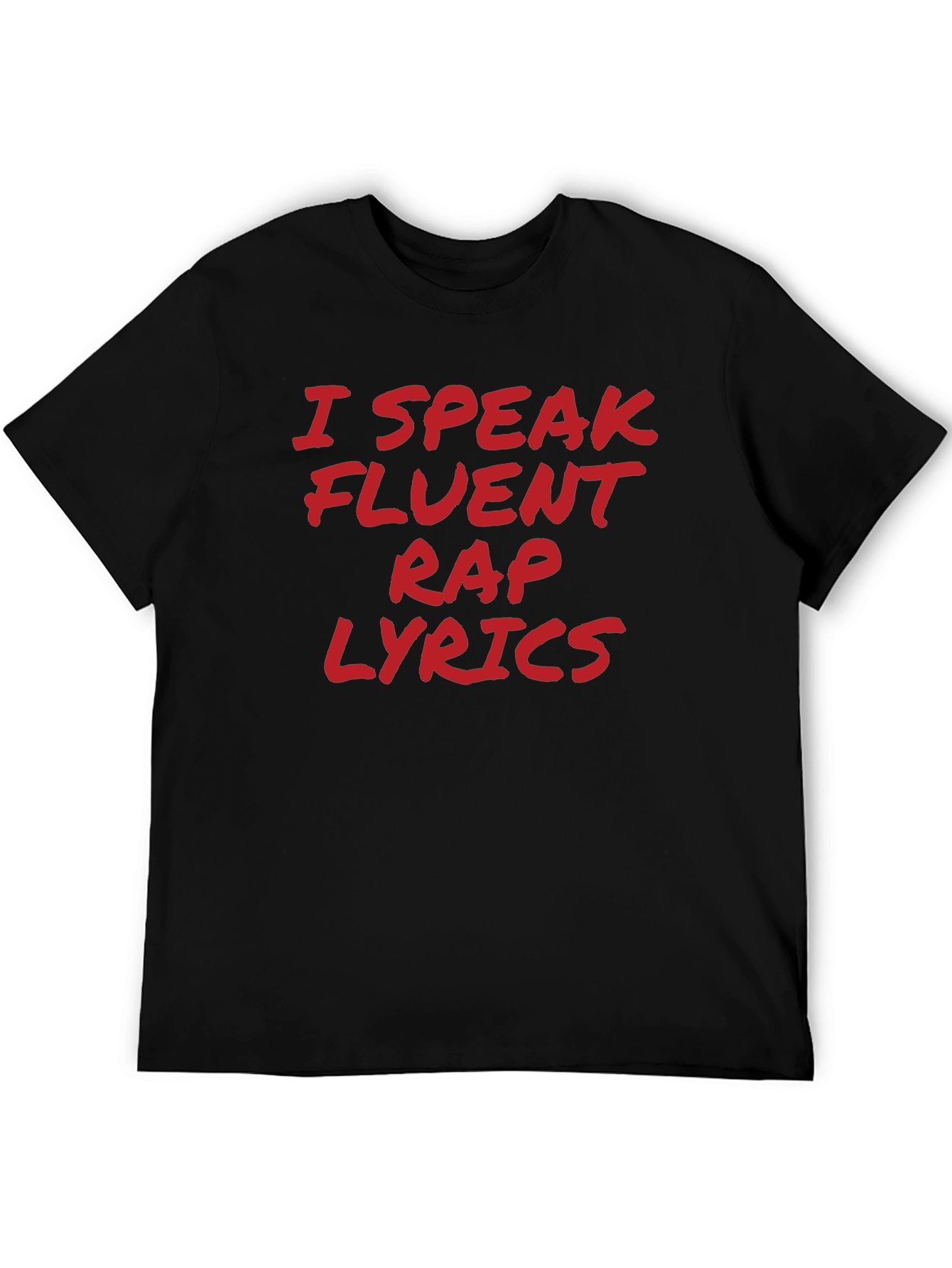 I Speak Fluent Rap Lyrics Black T-Shirt