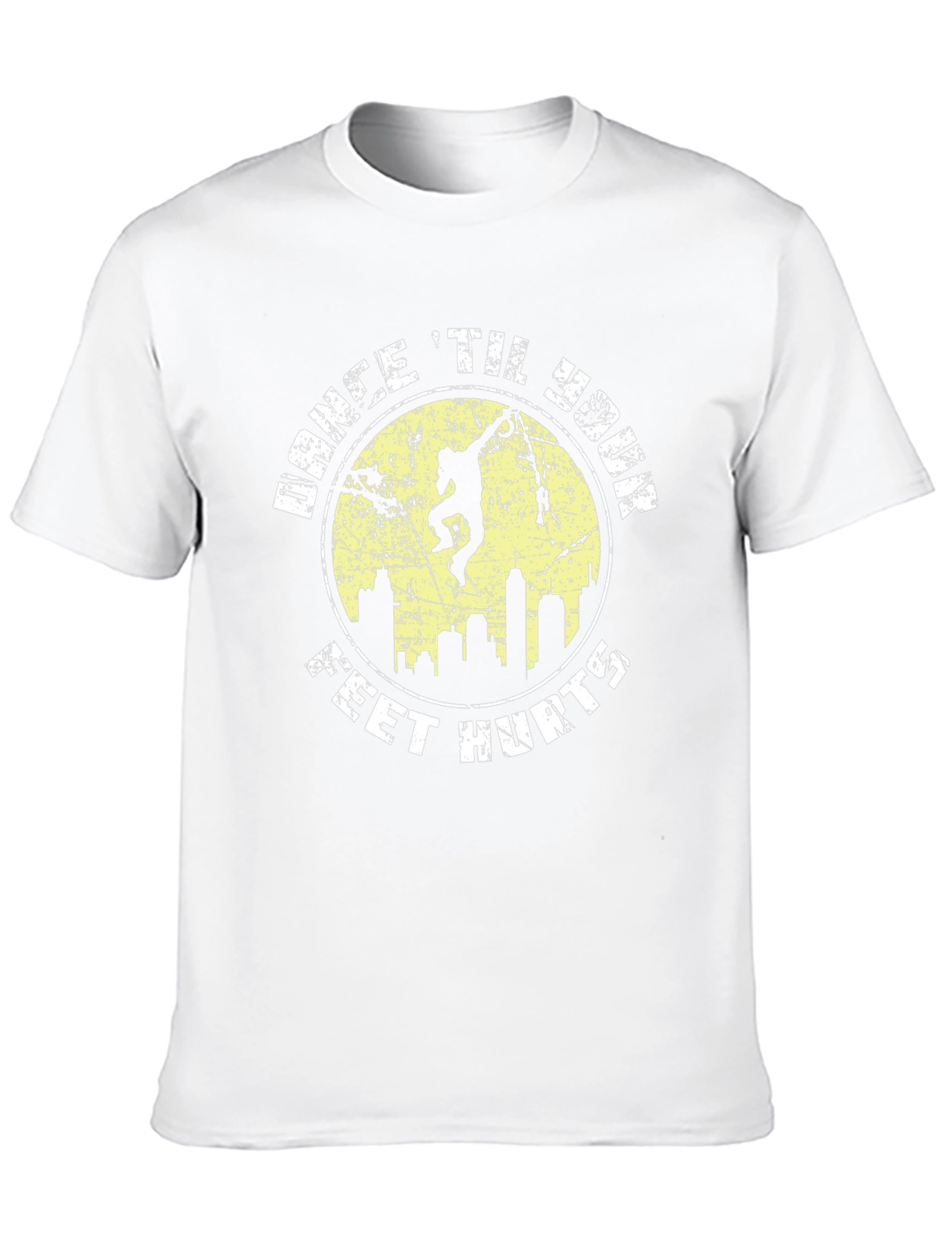 Dance Til Your Feet Hurt T-Shirt