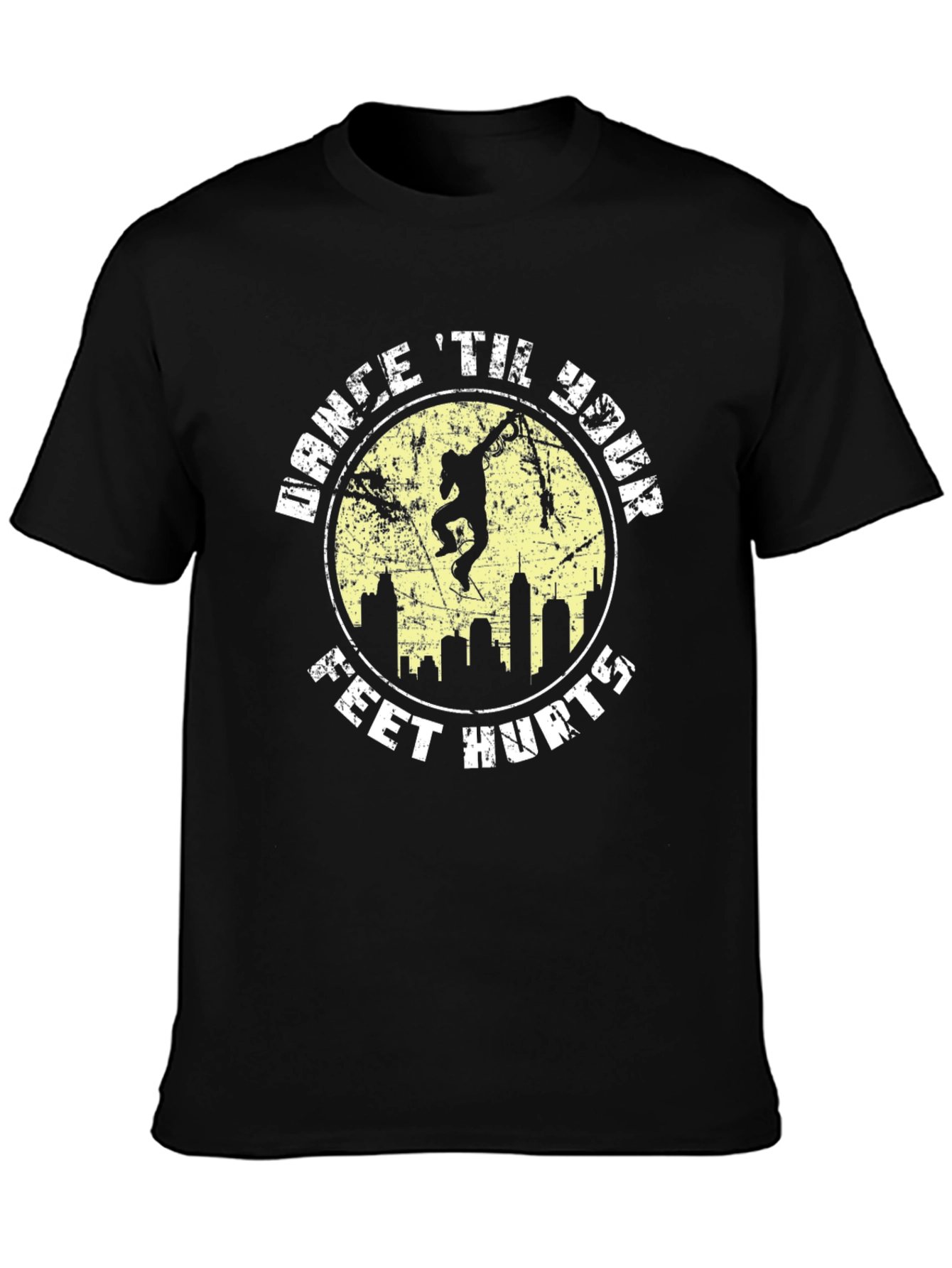 Dance Til Your Feet Hurt T-Shirt