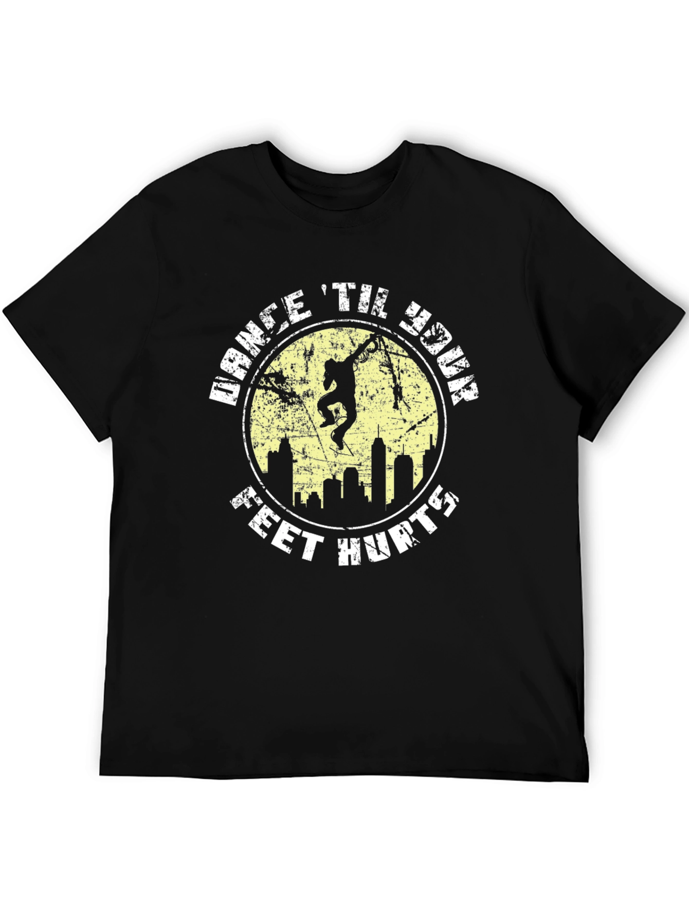 Dance Til Your Feet Hurt T-Shirt