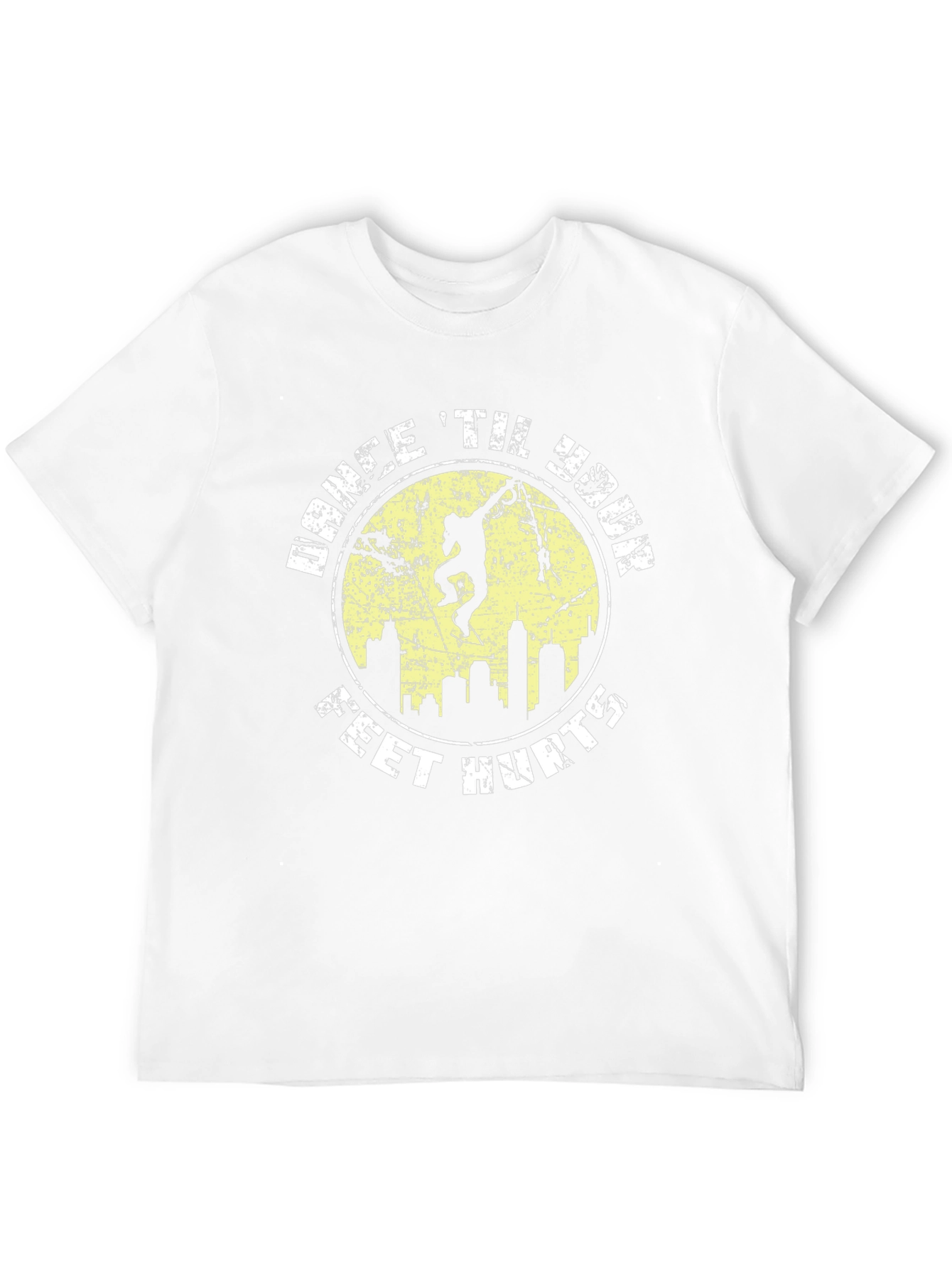 Dance Til Your Feet Hurt T-Shirt