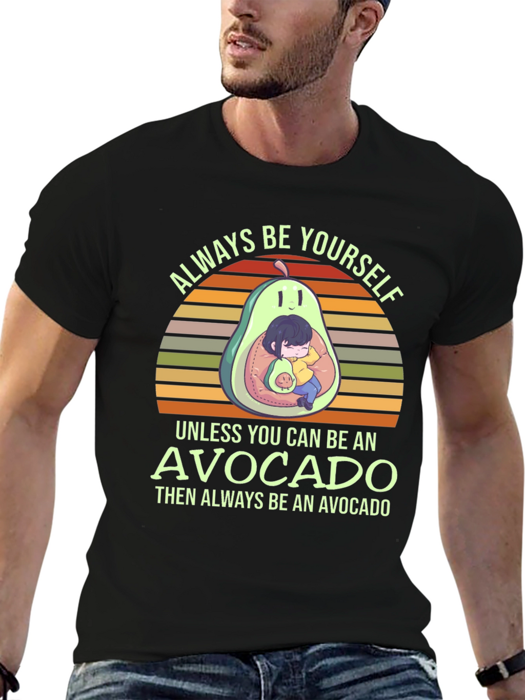 Always Be Yourself Avocado T-Shirt