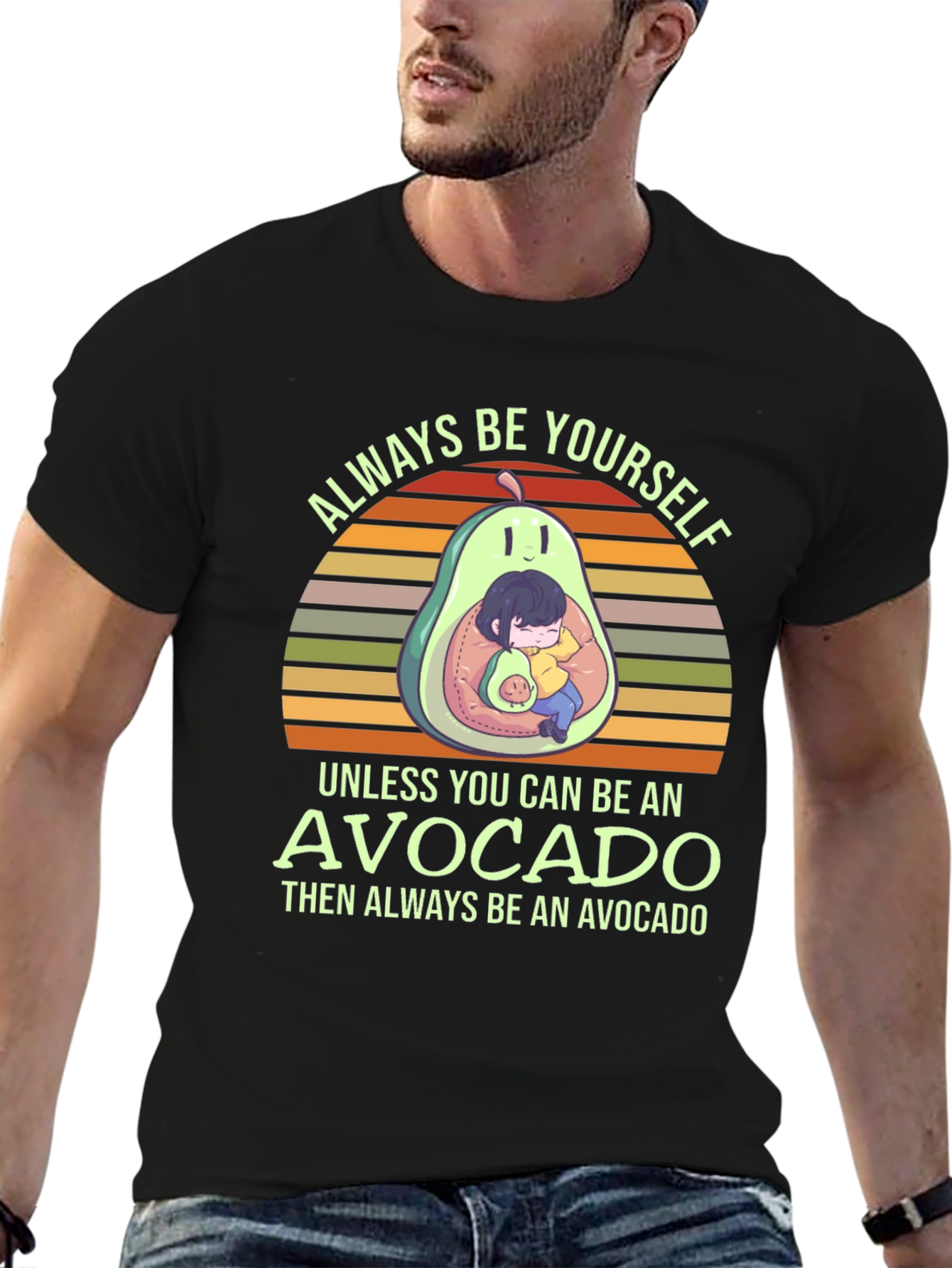 Always Be Yourself Avocado T-Shirt