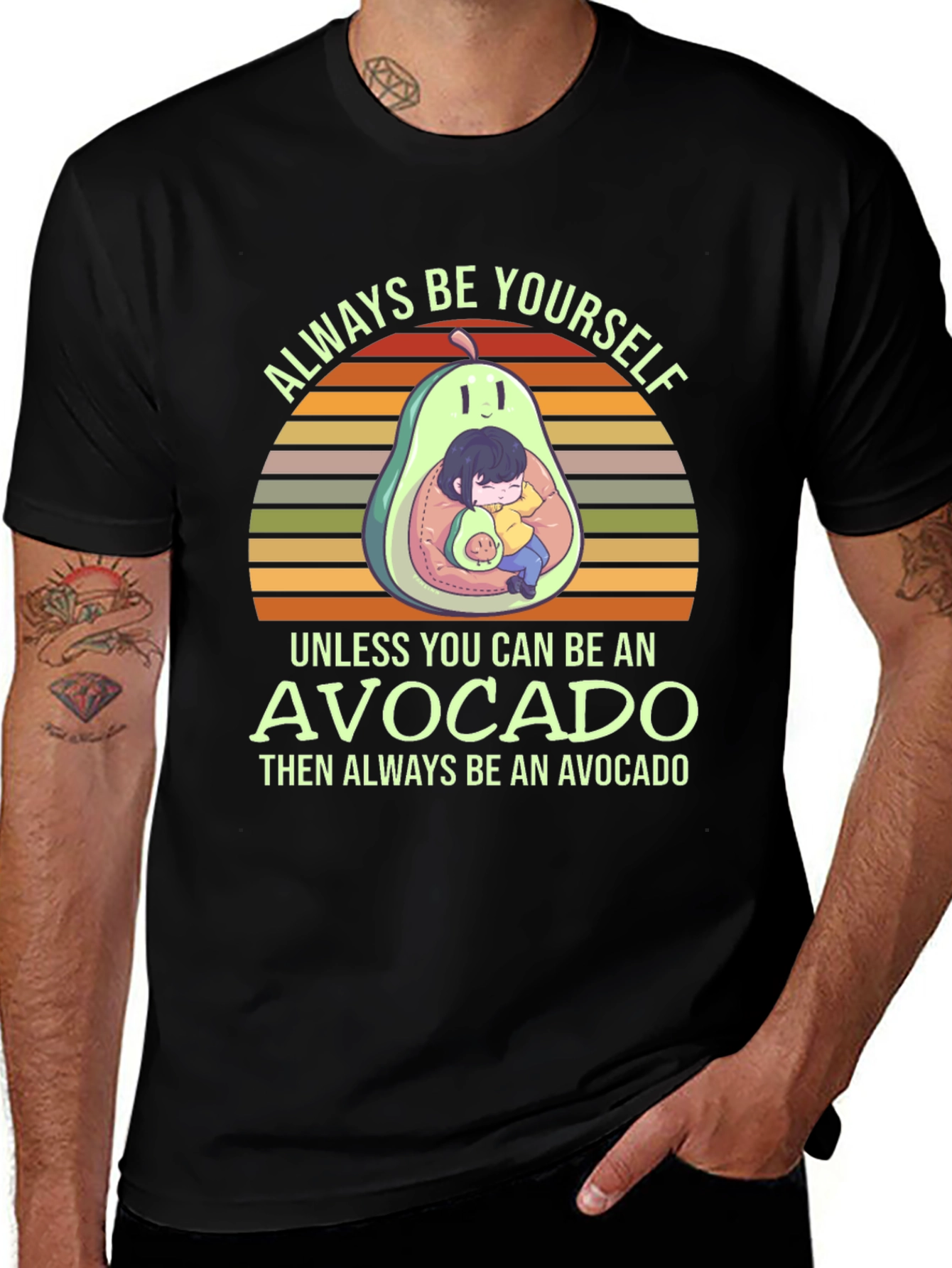 Always Be Yourself Avocado T-Shirt