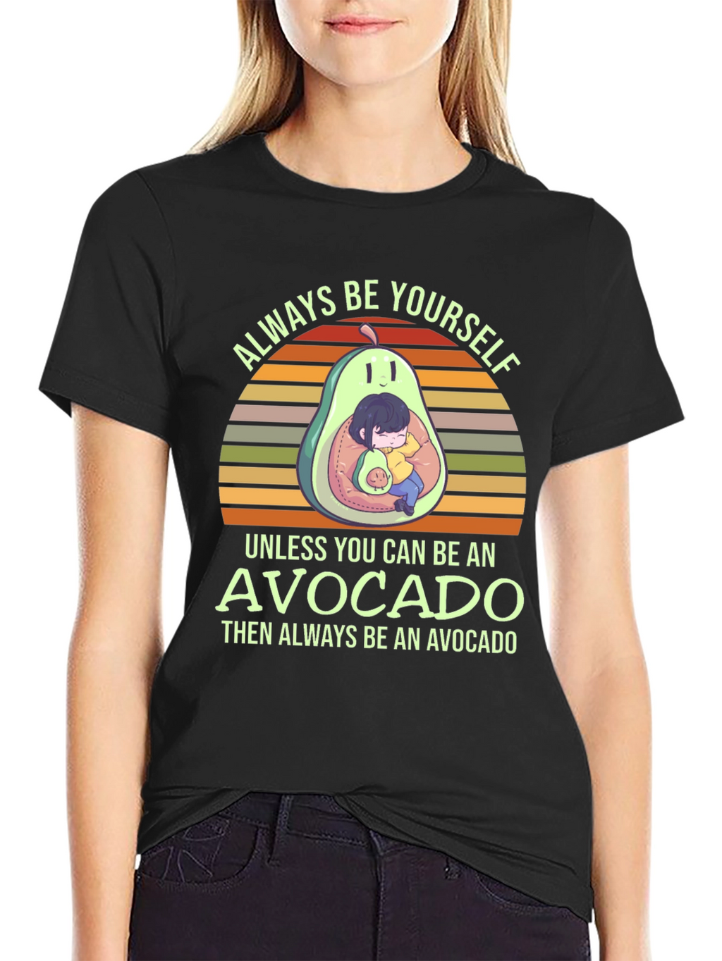 Always Be Yourself Avocado T-Shirt