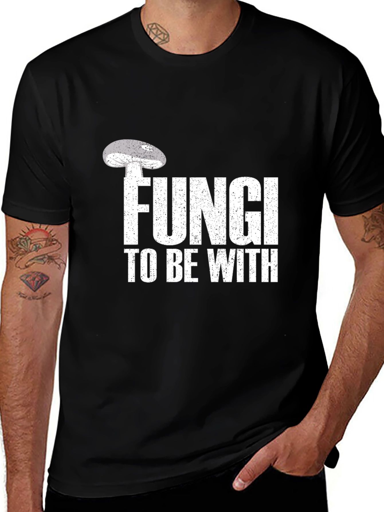 Fungi To Be With T-Shirt