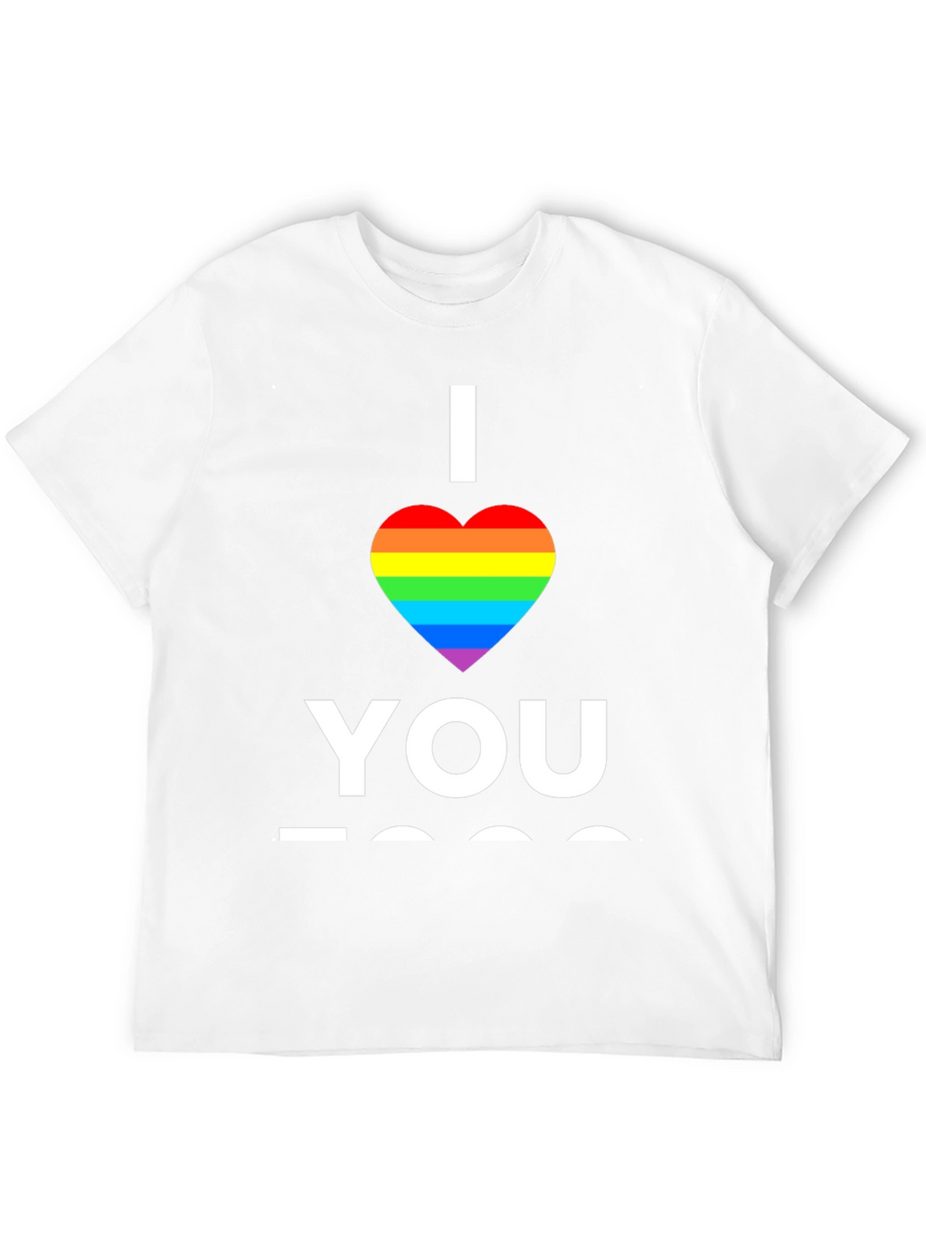I Heart You LGBT Pride T-Shirt