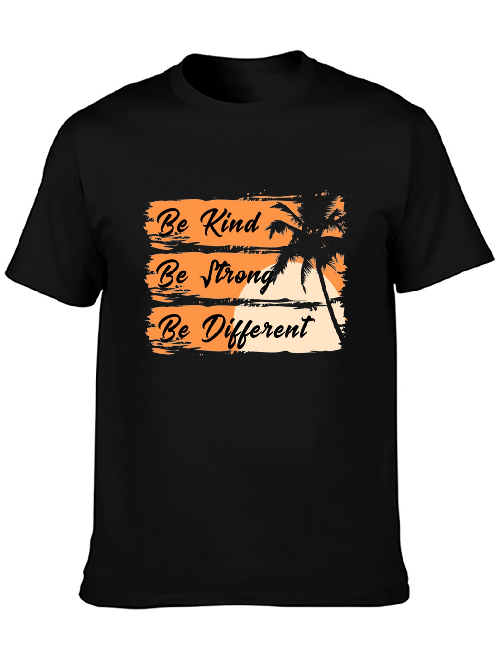 Be Kind Be Strong Be Different Graphic T-Shirt