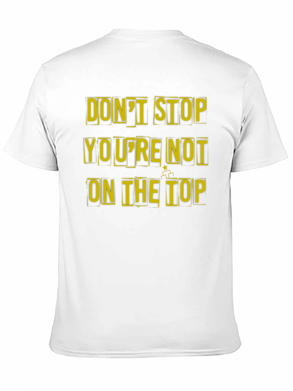 Motivational Dont Stop Graphic Tee