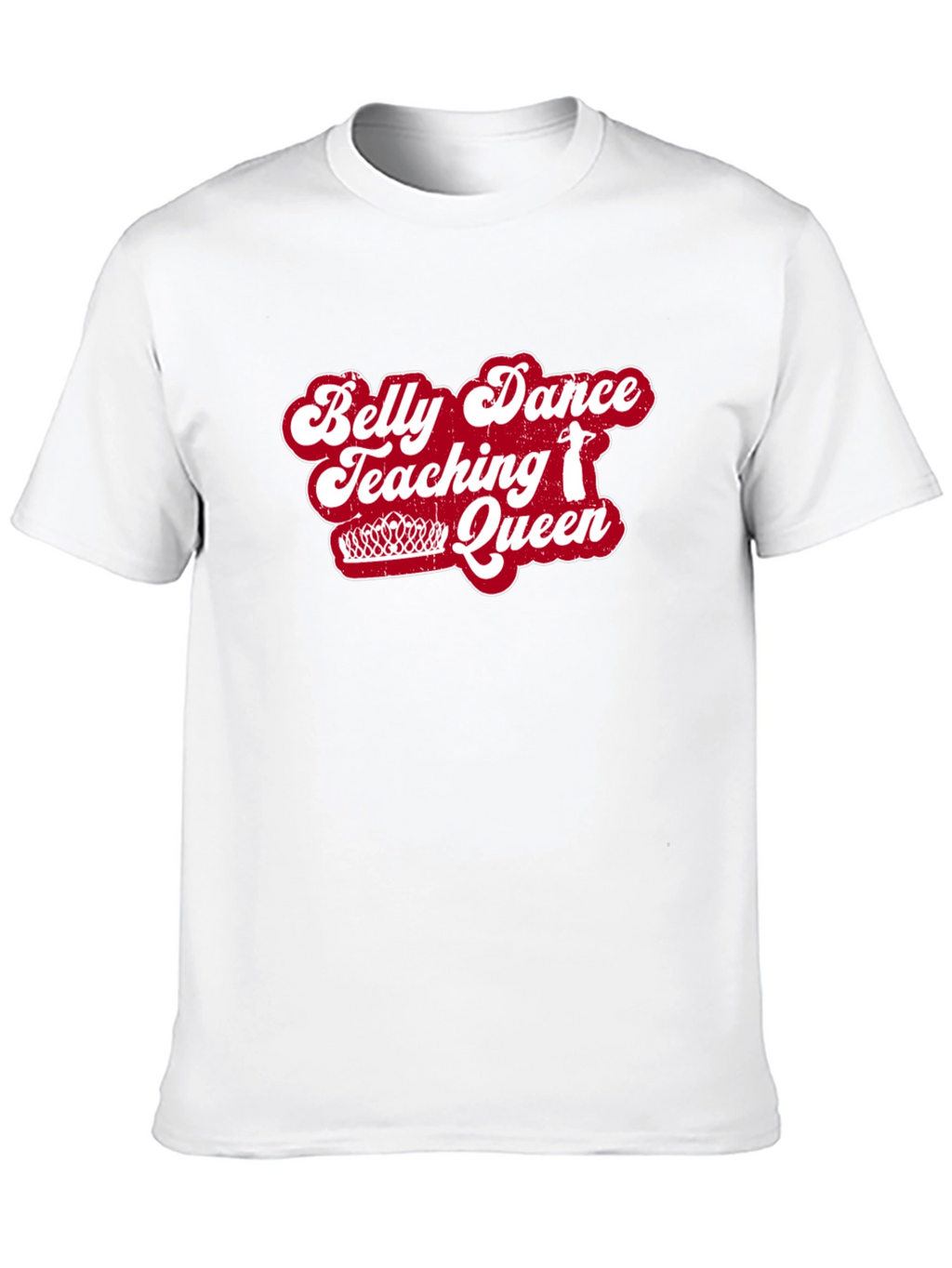 Belly Dance Teaching Queen Graphic Tee