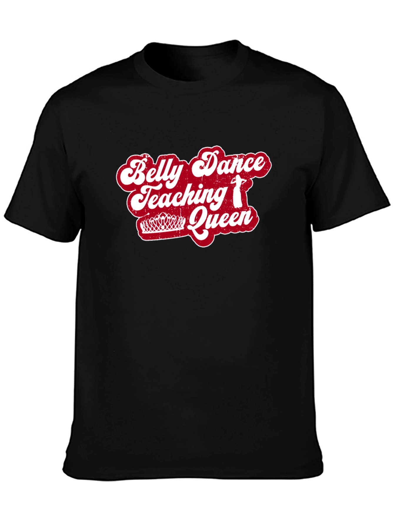 Belly Dance Teaching Queen Graphic Tee