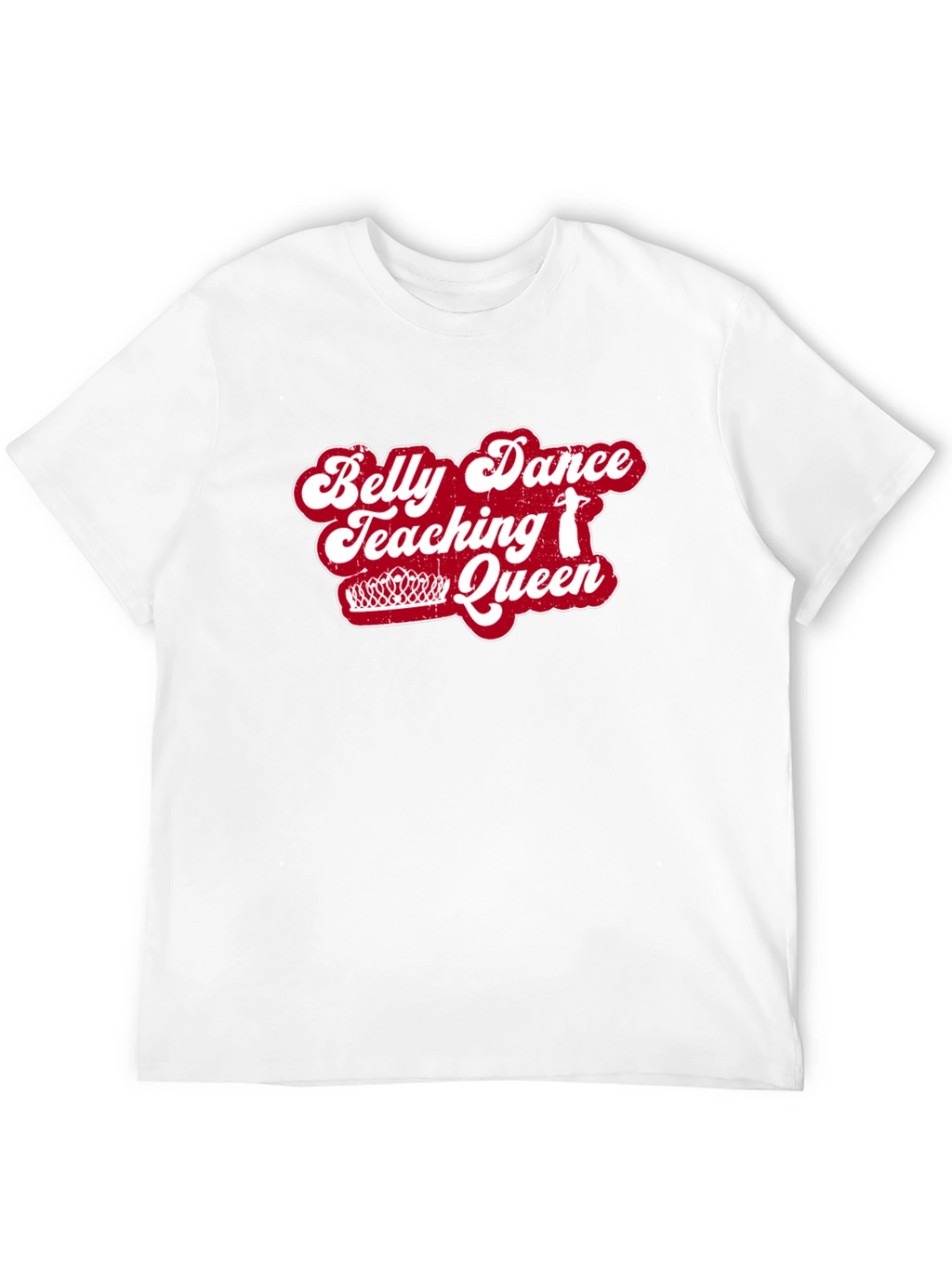 Belly Dance Teaching Queen Graphic Tee