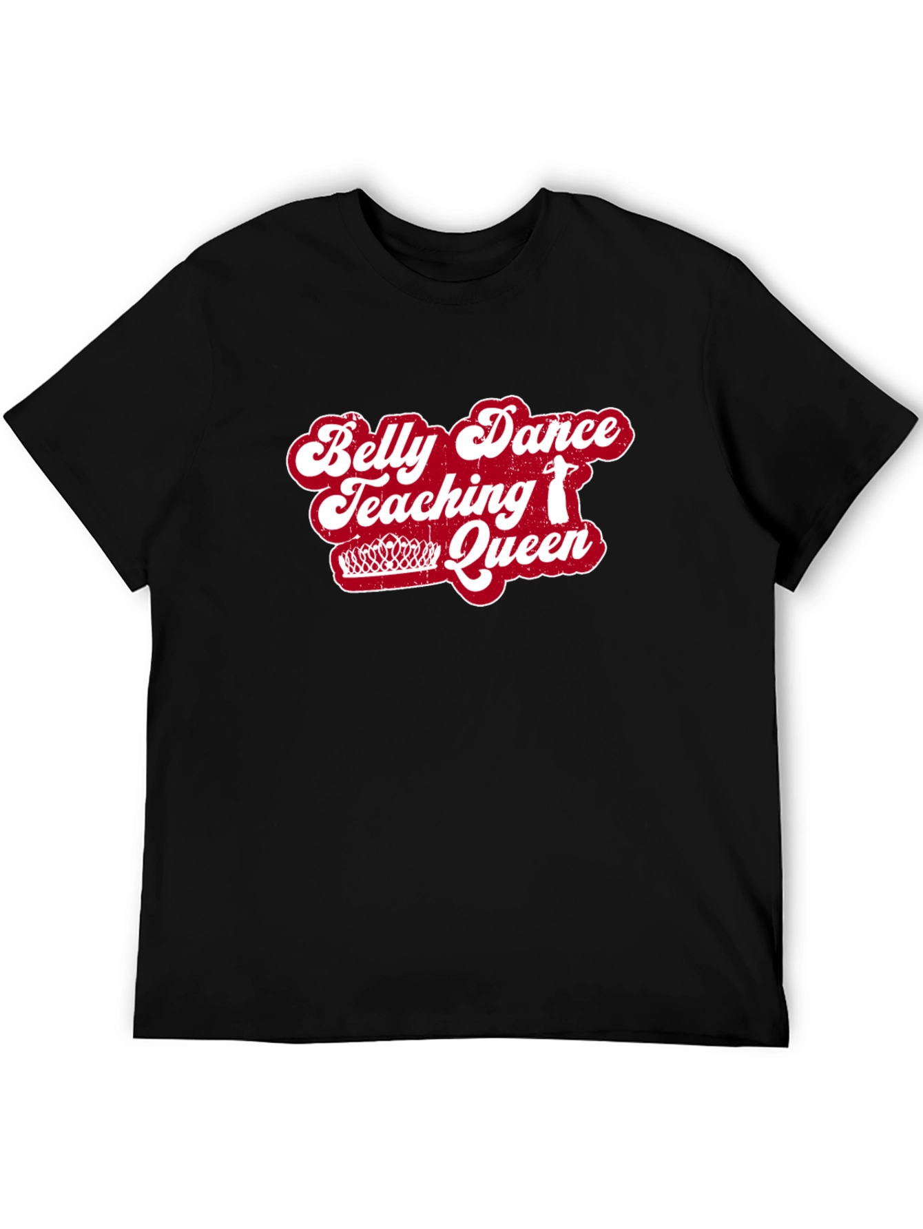 Belly Dance Teaching Queen Graphic Tee