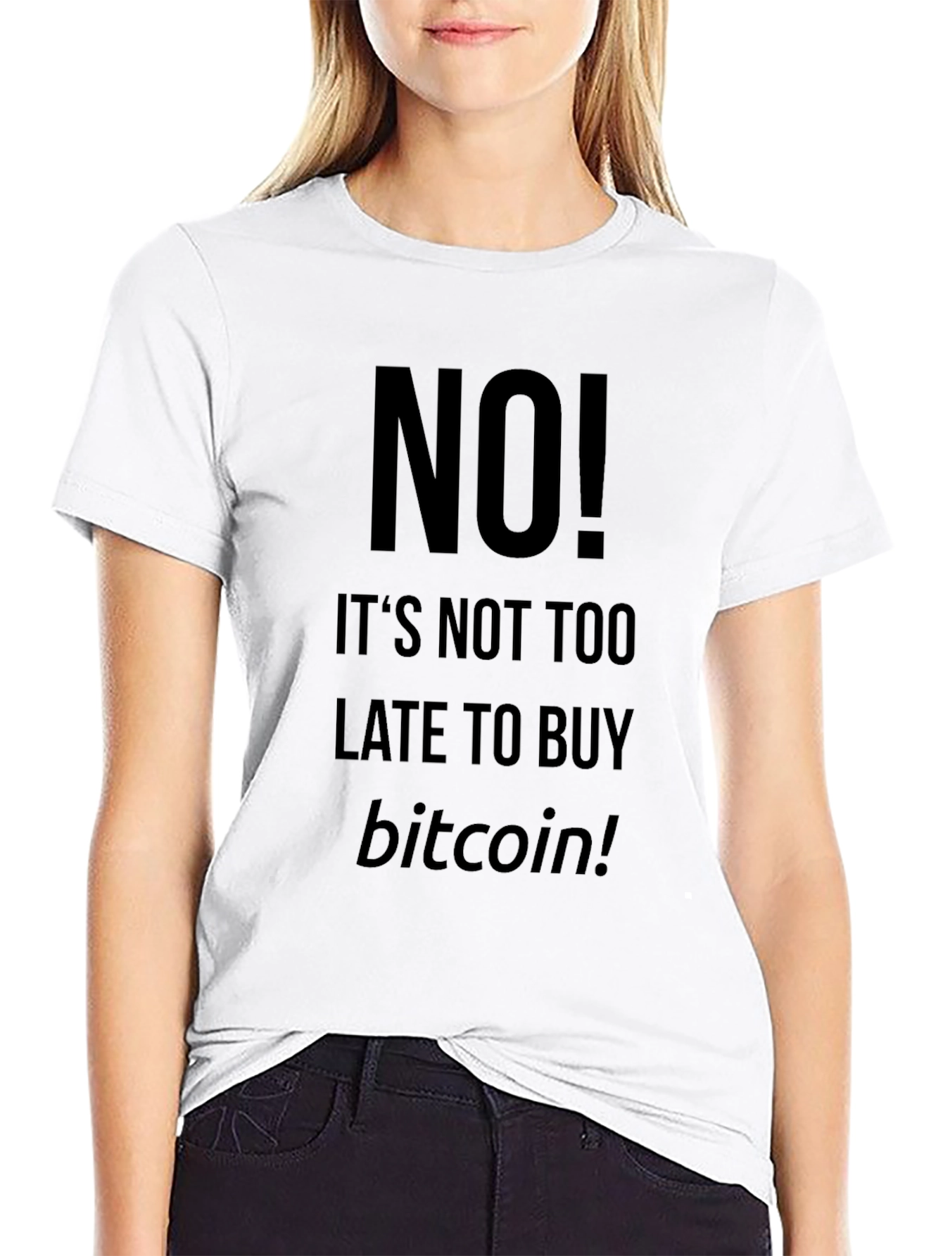 Bitcoin T-Shirt - Its Not Too Late!
