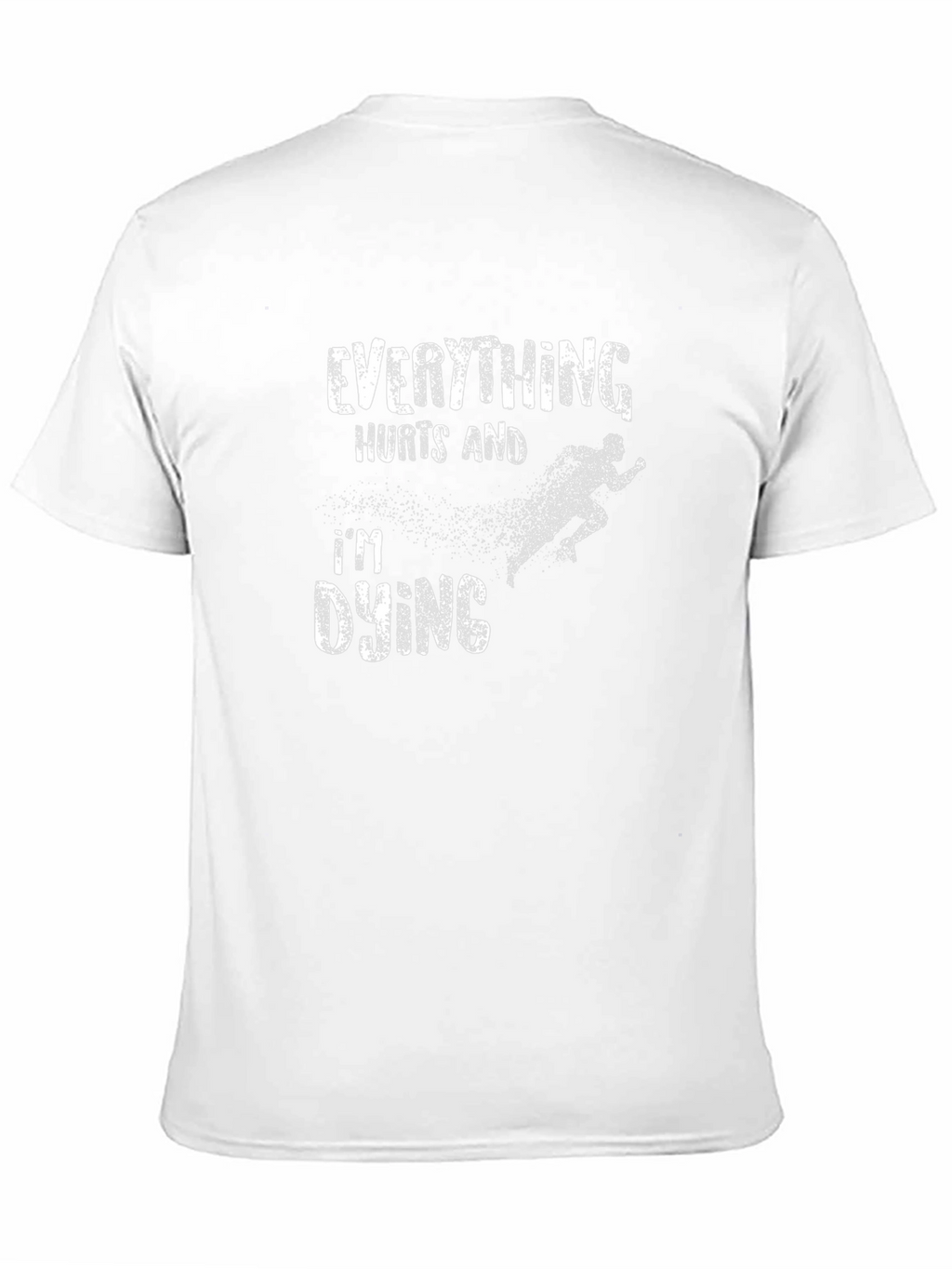 Everything Hurts Im Dying Black Graphic Tee