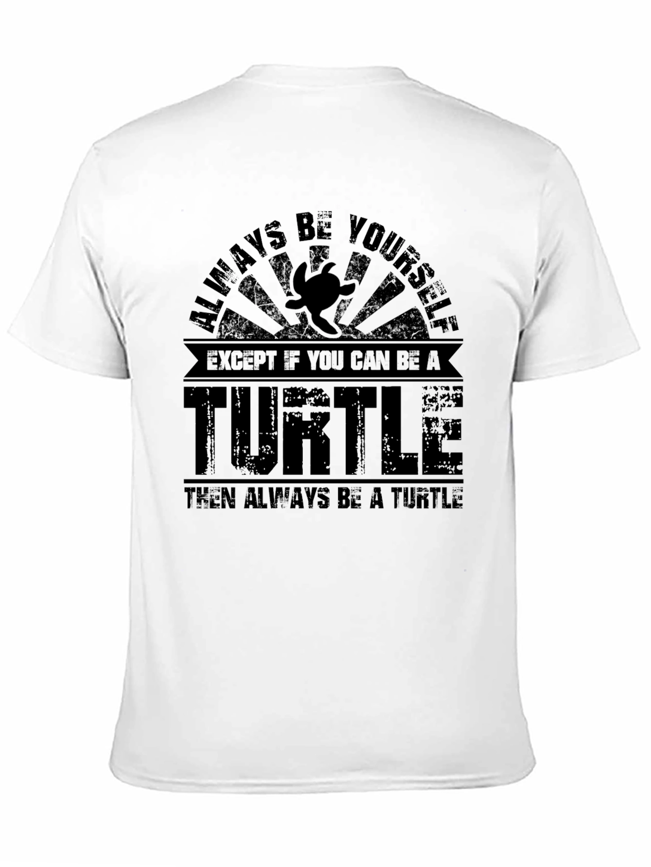 Always Be a Turtle Graphic T-Shirt