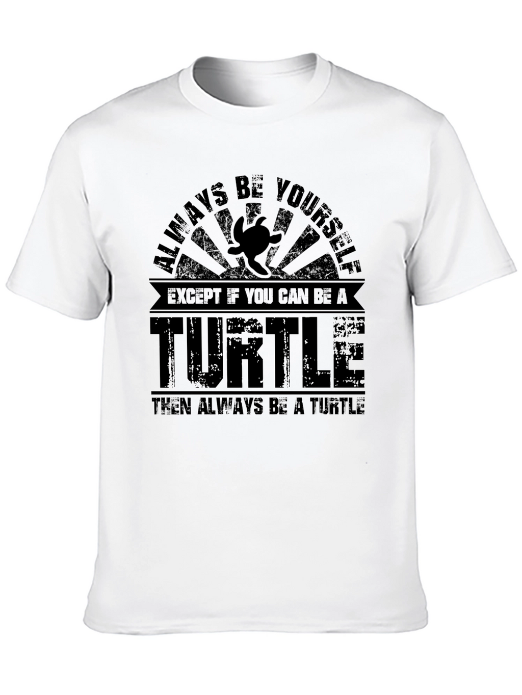 Always Be a Turtle Graphic T-Shirt