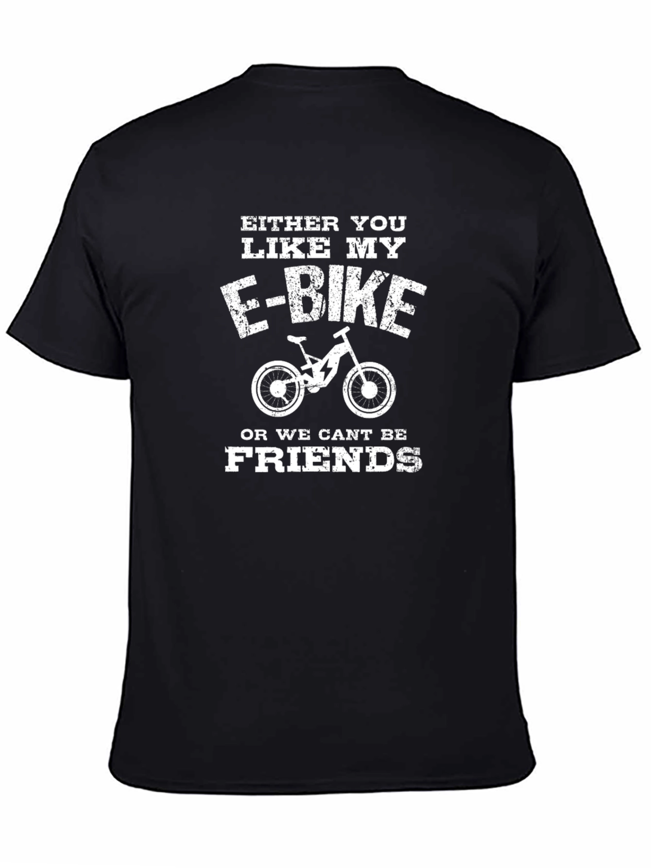 E-Bike Lovers T-Shirt - Either You Like My E-Bike