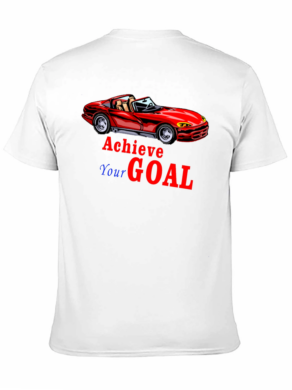Achieve Your Goal T-Shirt