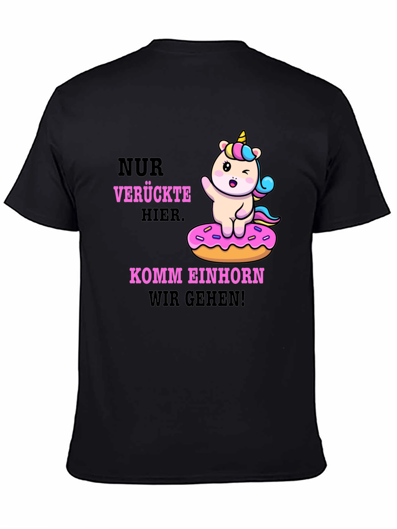 Funny Unicorn Donut T-Shirt - Verruckte Hier Komm Einhorn