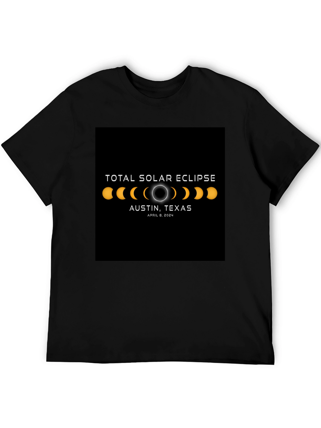 Total Solar Eclipse Austin Texas T-Shirt