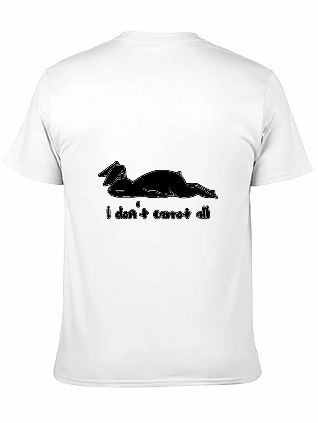 I Dont Carrot All - Funny Bunny T-Shirt