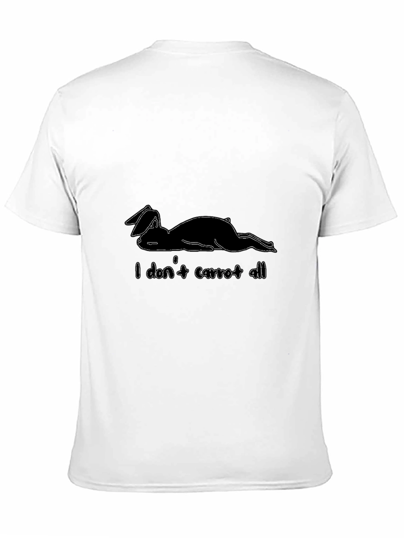 I Dont Carrot All - Funny Bunny T-Shirt